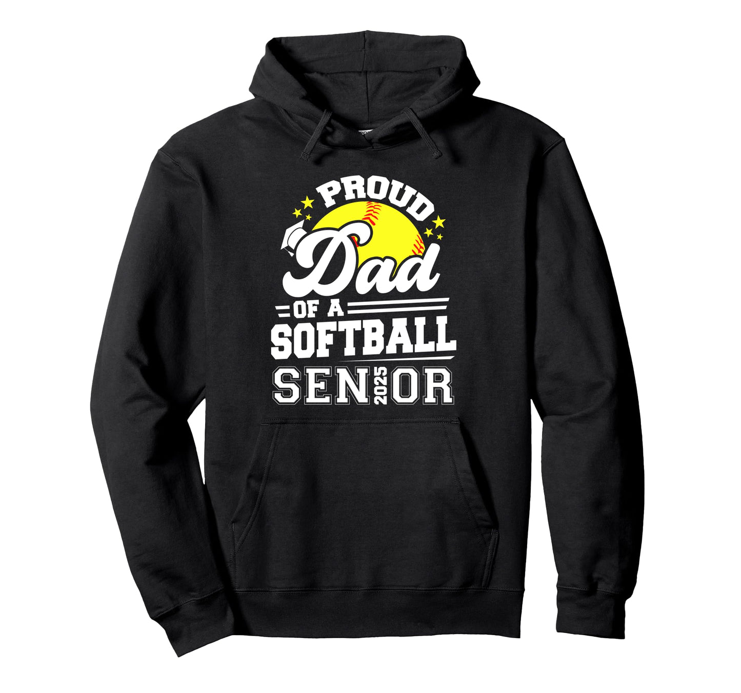 Proud Dad 2025 Senior Softball Graduation Hoodie - Graphic Print Men Women - T-Shirt, Sweatshirt, Hoodie