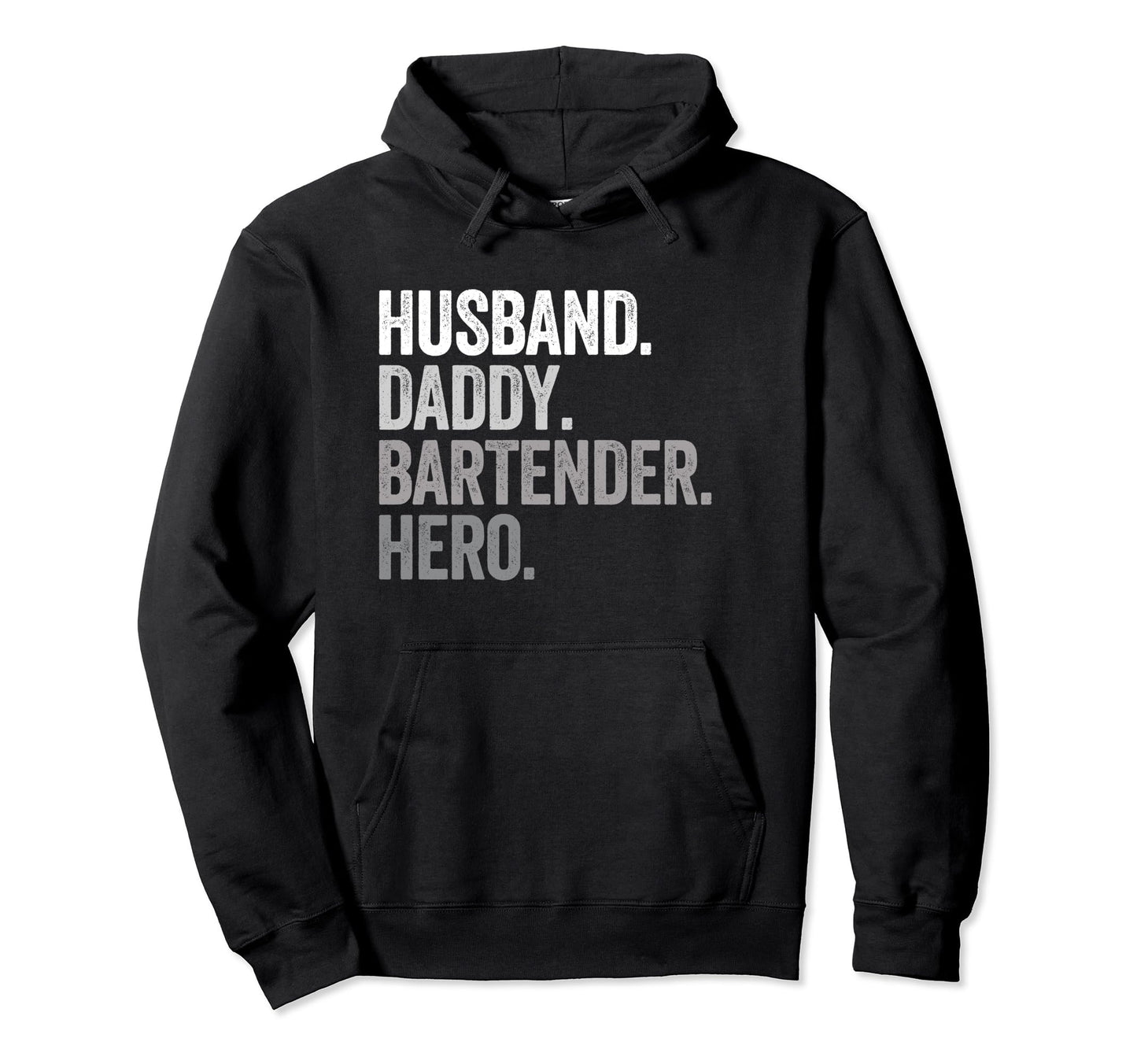 Husband Daddy Bartender Dad Hero Funny Hoodie - Graphic Print Unisex - T-Shirt, Sweatshirt, Hoodie