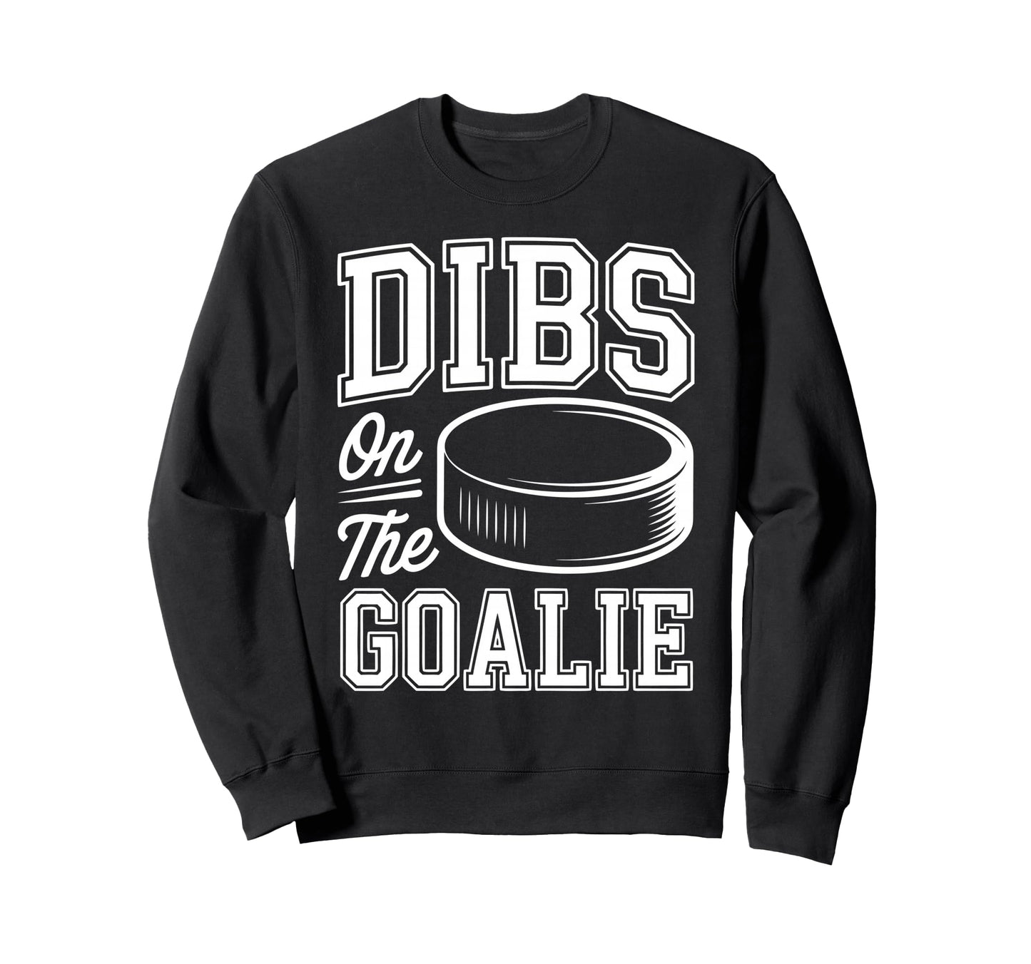 Ice Hockey Goalie Goalkeeper Sweatshirt - Novelty Apparel for Adults - T-Shirt, Sweatshirt, Hoodie