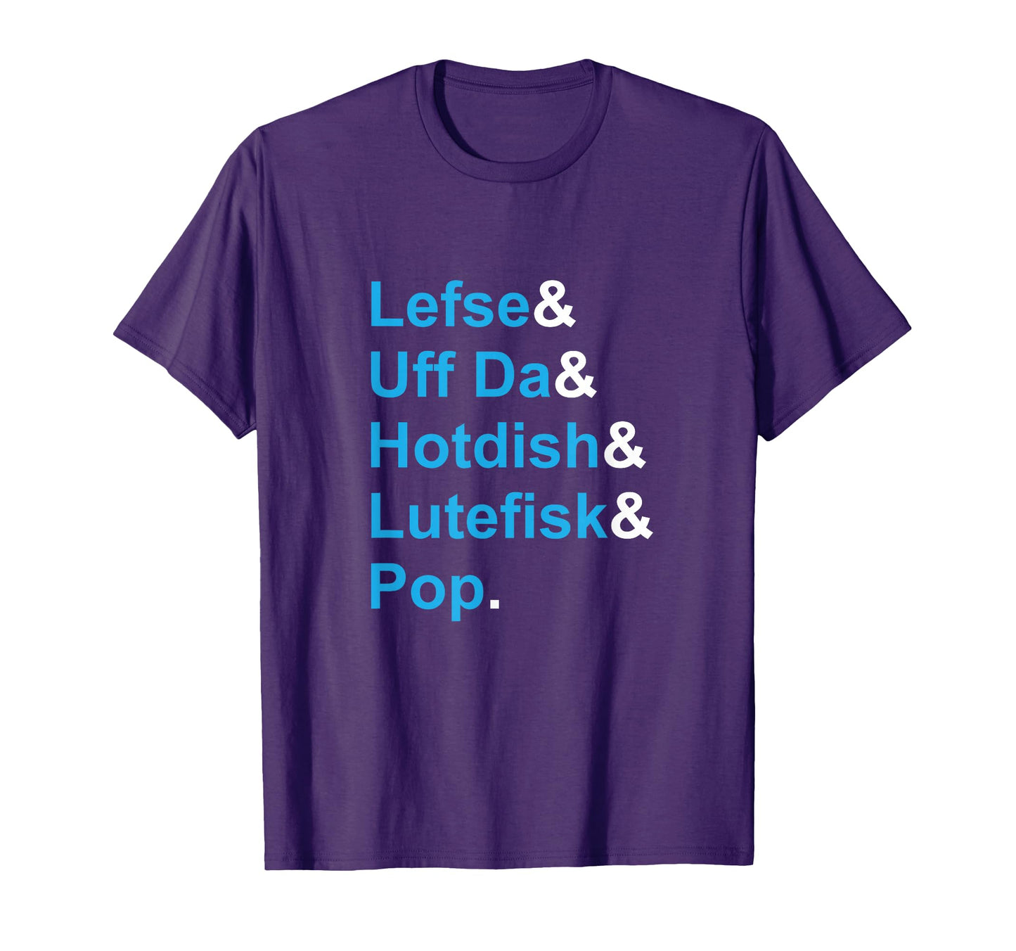 Lefse Uff Da Hotdish Lutefisk Pop T-Shirt - Streetwear Style Men Women - T-Shirt, Sweatshirt, Hoodie