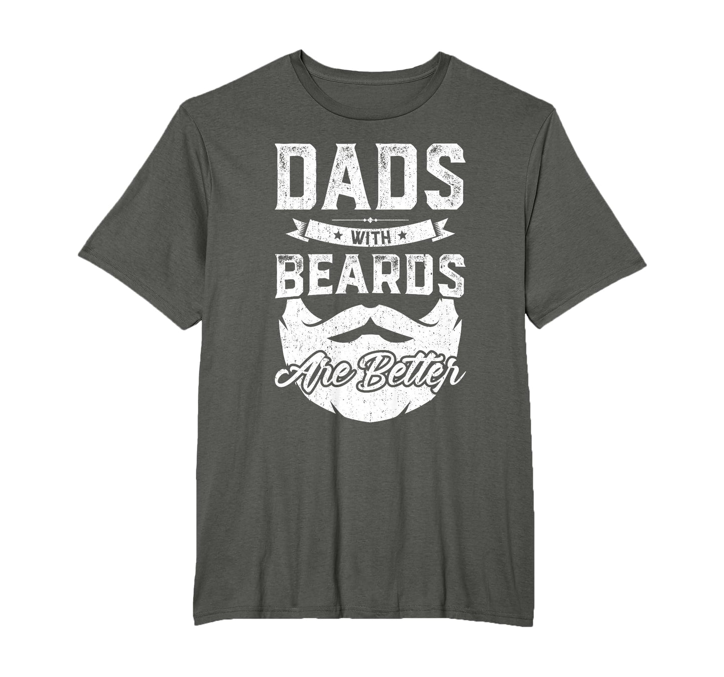 Dads Beards Are Better Gift Funny T-Shirt - Aesthetic Graphic Unisex - T-Shirt, Sweatshirt, Hoodie