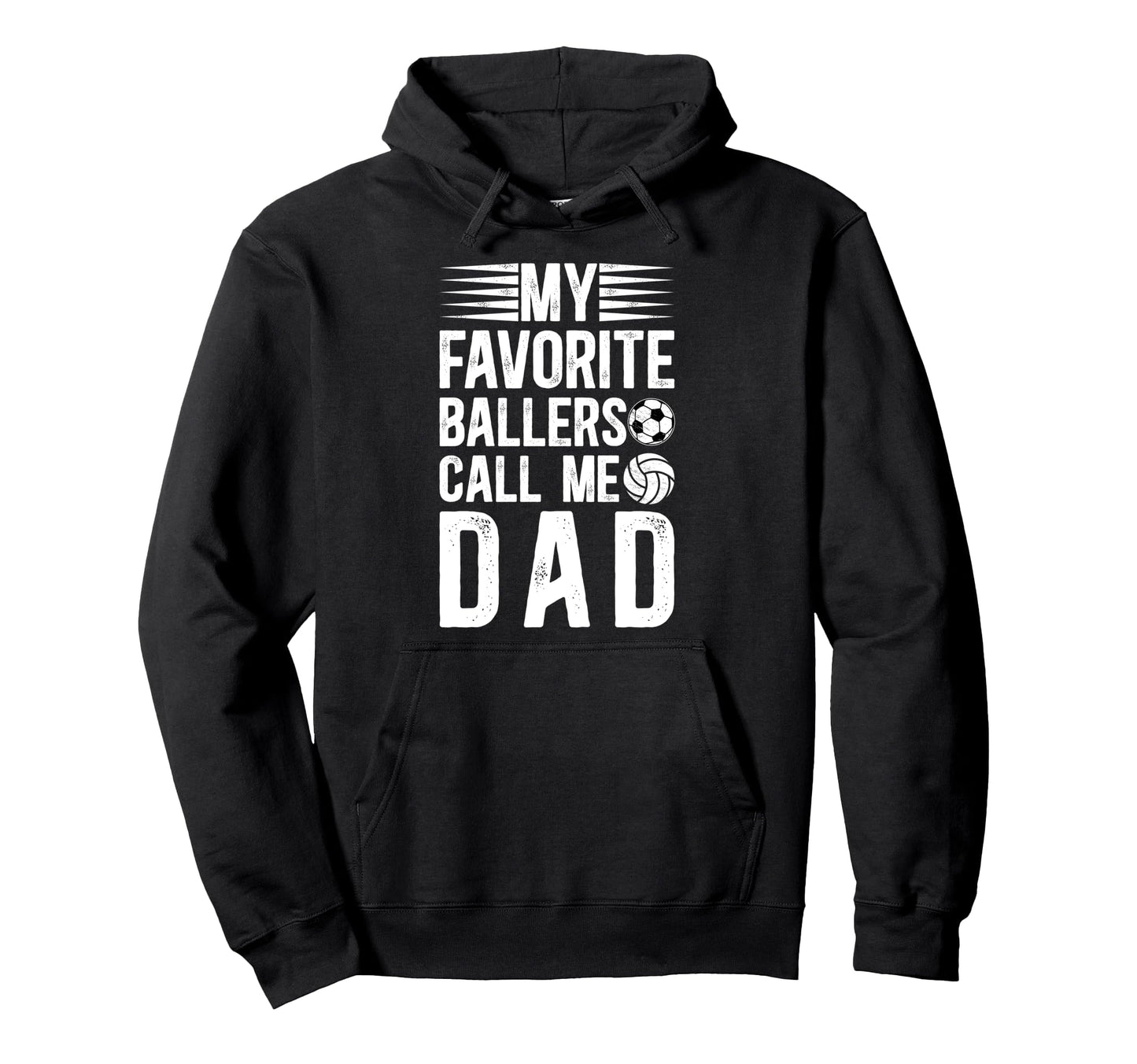 My Favorite Ballers Call Me Dad Hoodie - Casual Everyday Wear for Adults - T-Shirt, Sweatshirt, Hoodie