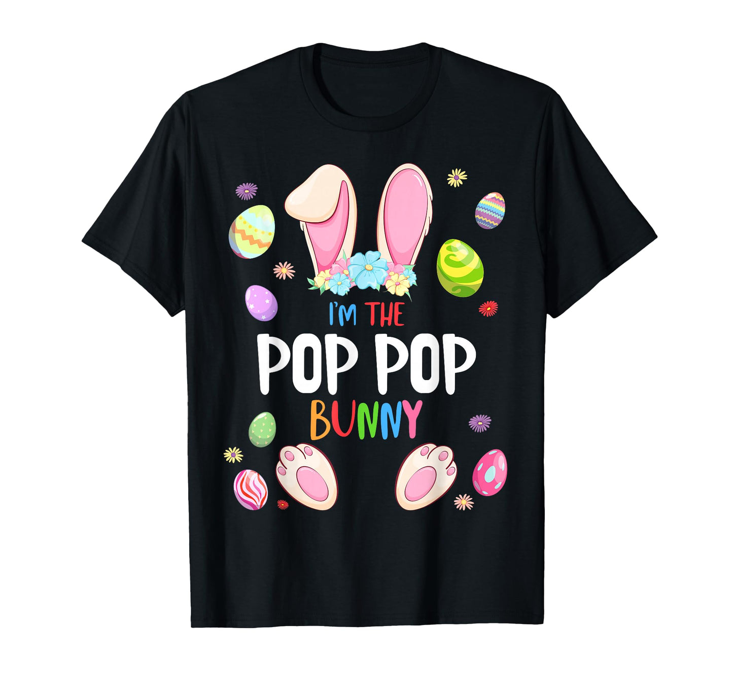 Im Pop Pop Bunny Easter Party Matching T-Shirt - Unique Graphic Unisex - T-Shirt, Sweatshirt, Hoodie