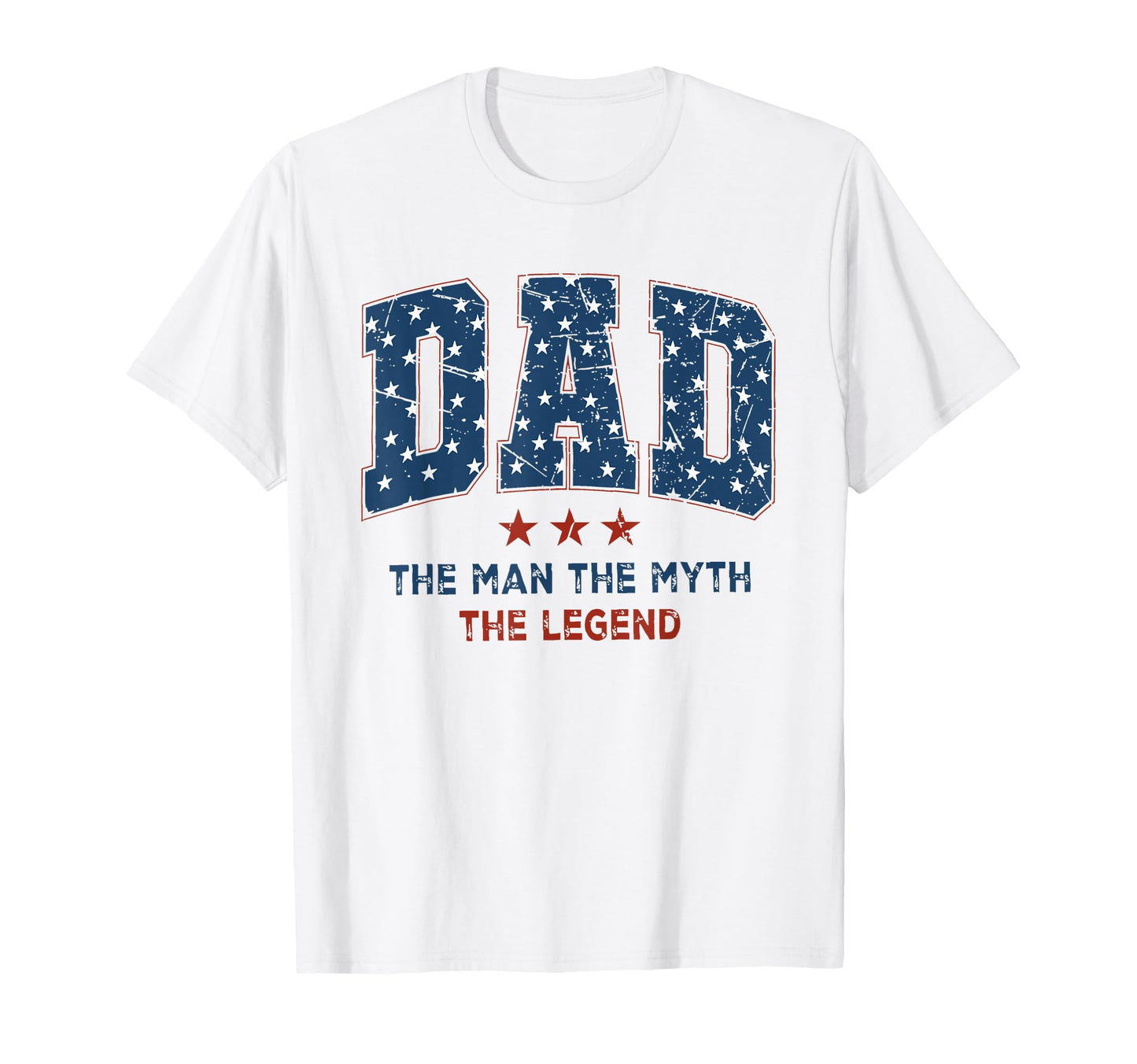 Dad Myth Legend Funny Daddy Dad T-Shirt - Casual Everyday Wear Unisex - T-Shirt, Sweatshirt, Hoodie