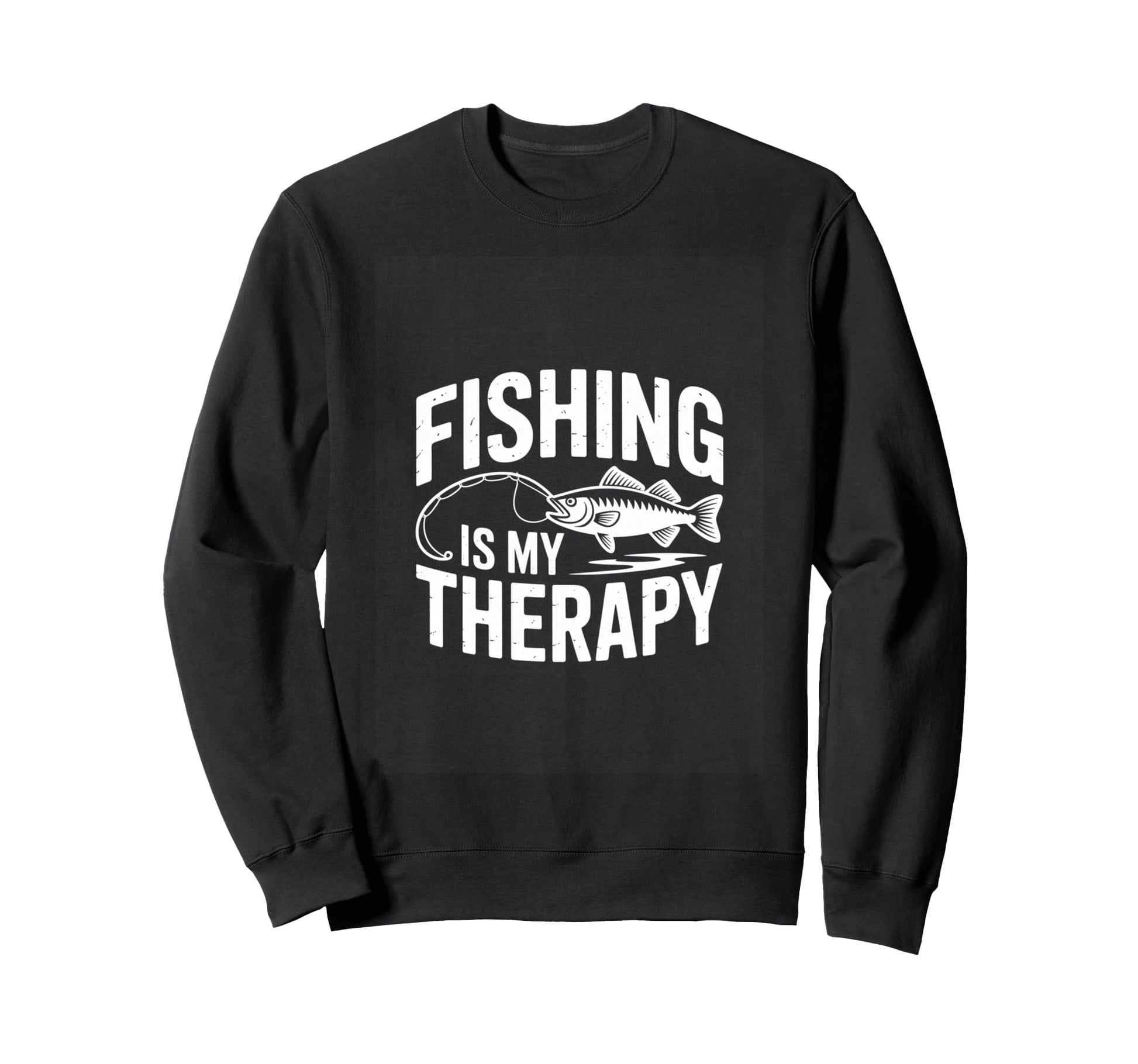 Fishing Is My Therapy Funny Sweatshirt - Aesthetic Graphic for Adults - T-Shirt, Sweatshirt, Hoodie