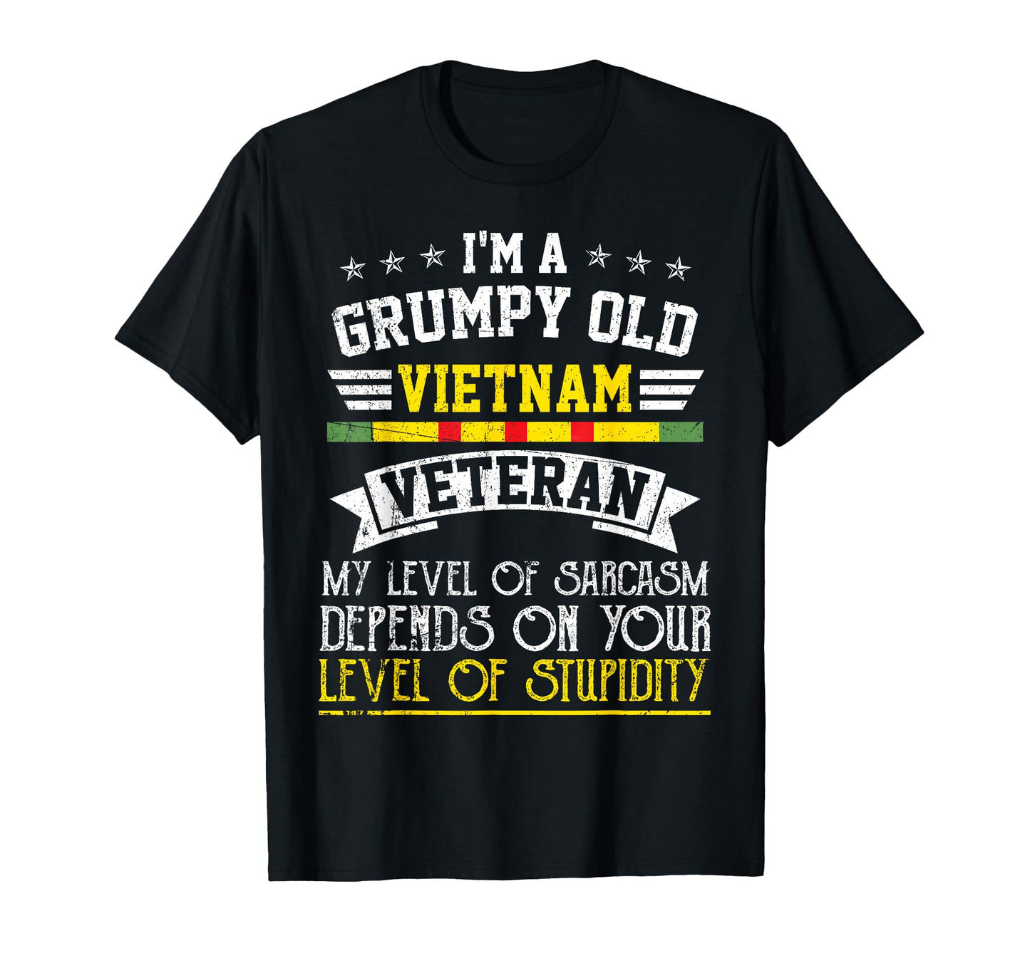 Funny Grumpy Old Vietnam Veteran My Level T-Shirt - Trendy Graphic Unisex - T-Shirt, Sweatshirt, Hoodie