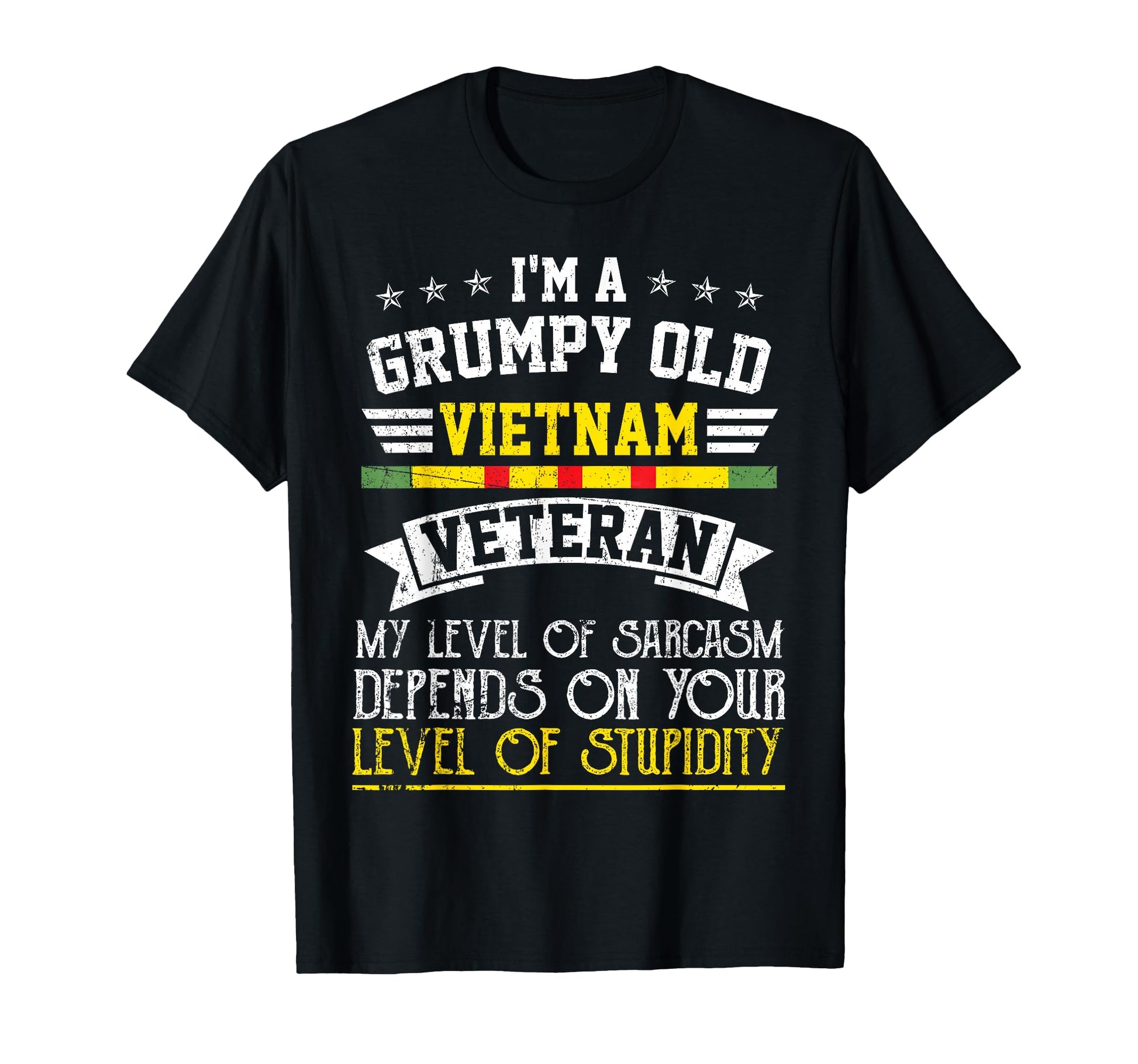 Funny Grumpy Old Vietnam Veteran My Level T-Shirt - Trendy Graphic Unisex - T-Shirt, Sweatshirt, Hoodie