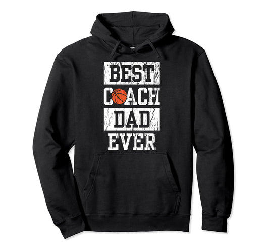 Best Coach Dad Ever Mens Basketball Hoodie - Minimalist Print Unisex - T-Shirt, Sweatshirt, Hoodie