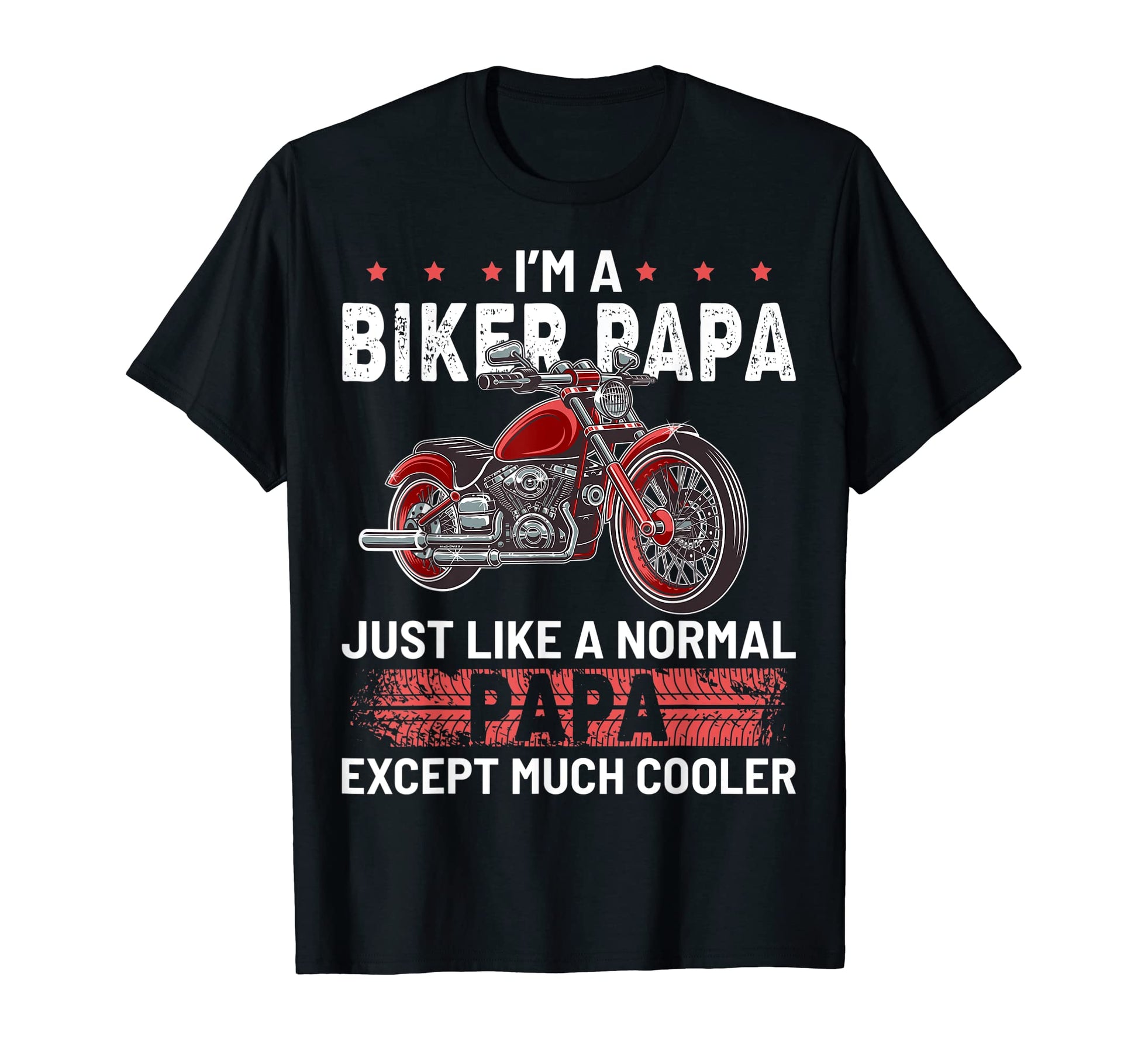 Mens Funny Motorcycle Biker Papa Dad T-Shirt - Unique Graphic for Adults - T-Shirt, Sweatshirt, Hoodie