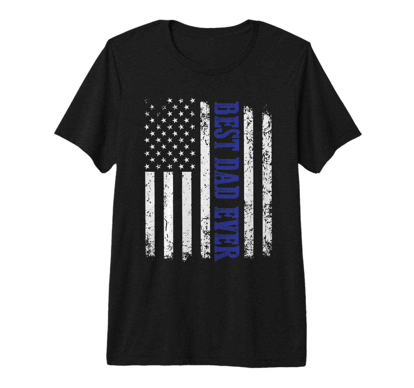 Mens Best Dad Ever American Flag T-Shirt - Novelty Apparel Men Women - T-Shirt, Sweatshirt, Hoodie