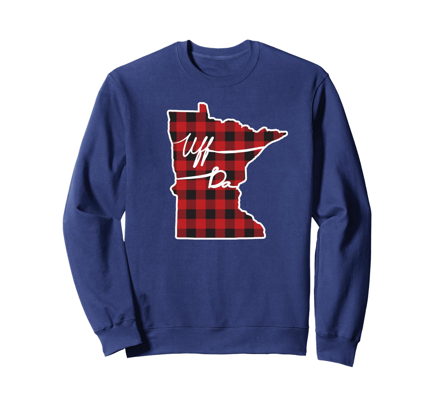 Uff Da Plaid Minnesota Red Black Sweatshirt - Novelty Apparel for Adults - T-Shirt, Sweatshirt, Hoodie