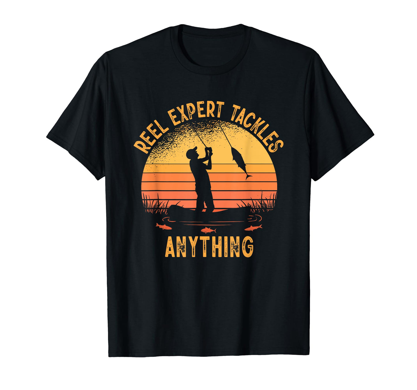 Reel Expert Tackles Anything Fishing T-Shirt - Aesthetic Graphic Men Women - T-Shirt, Sweatshirt, Hoodie