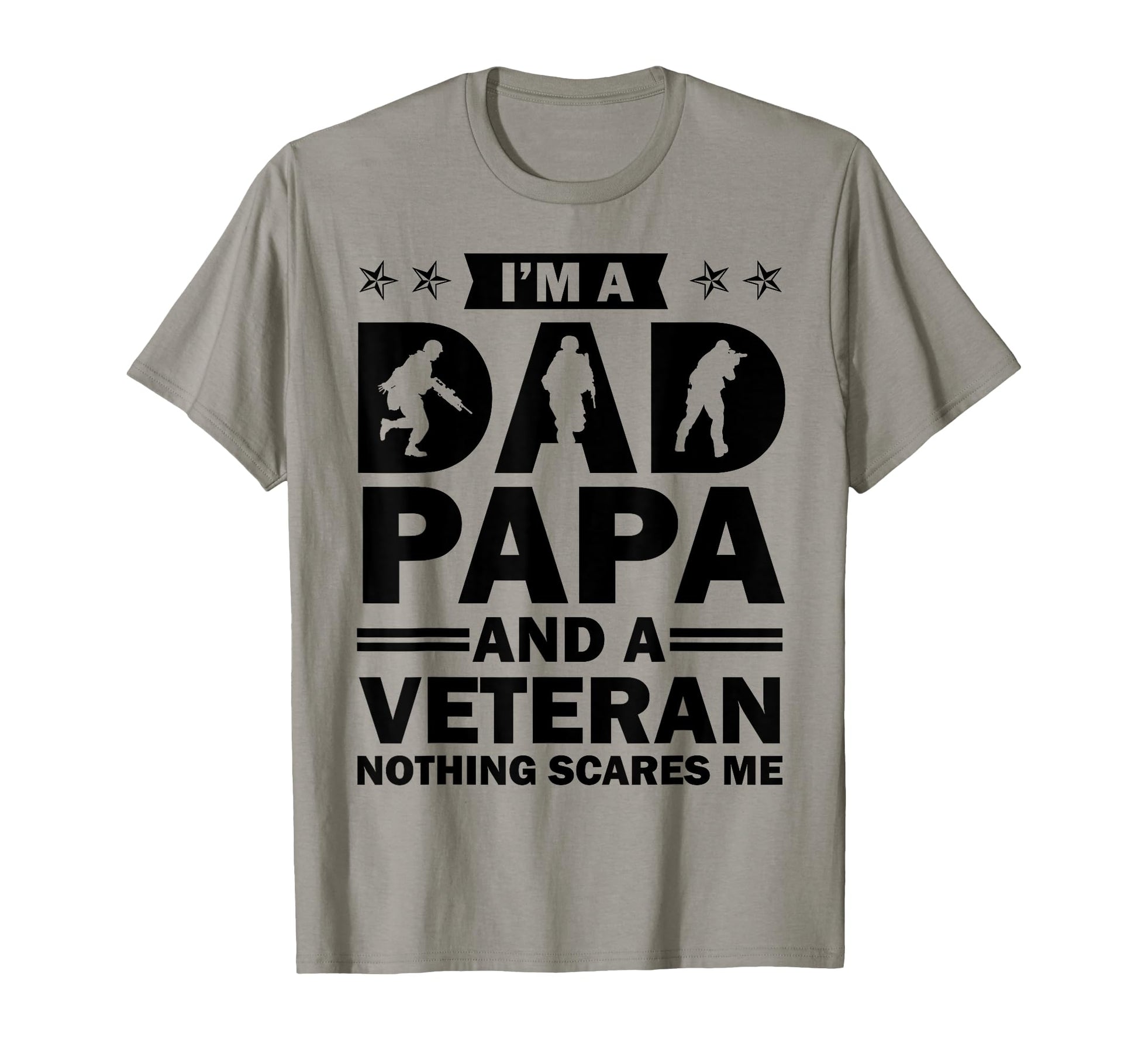 Im Dad Papa And Us Veteran Nothing T-Shirt - Unique Graphic for Adults - T-Shirt, Sweatshirt, Hoodie