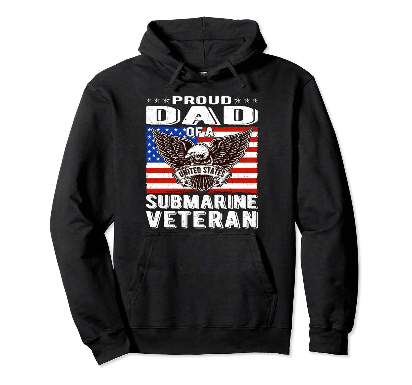 Proud Dad Us Submarine Veteran Hoodie - Streetwear Style Men Women - T-Shirt, Sweatshirt, Hoodie