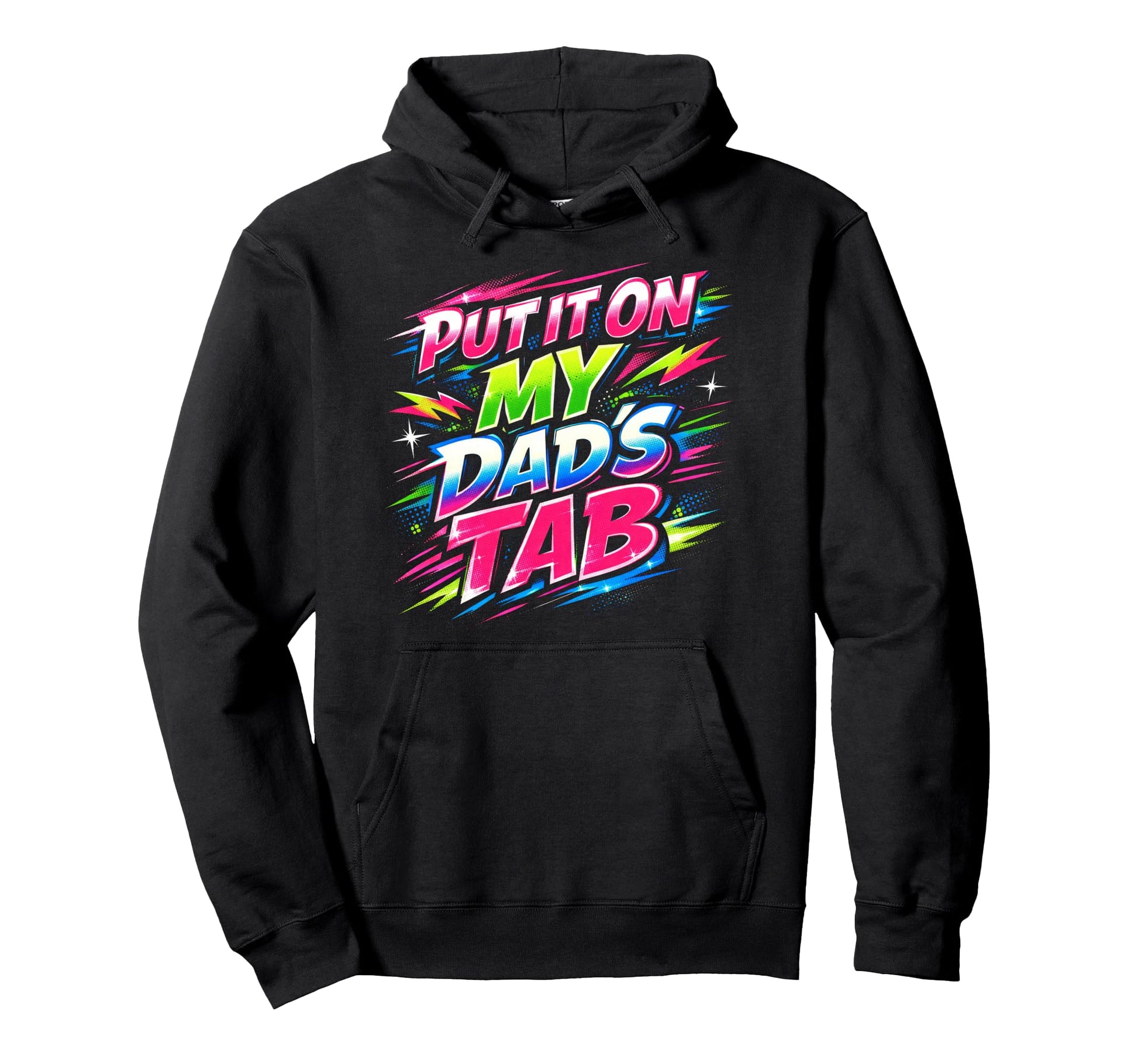 Put It My Dads Tab Funny 80S 90S Pop Art Hoodie - Unique Graphic Men Women - T-Shirt, Sweatshirt, Hoodie