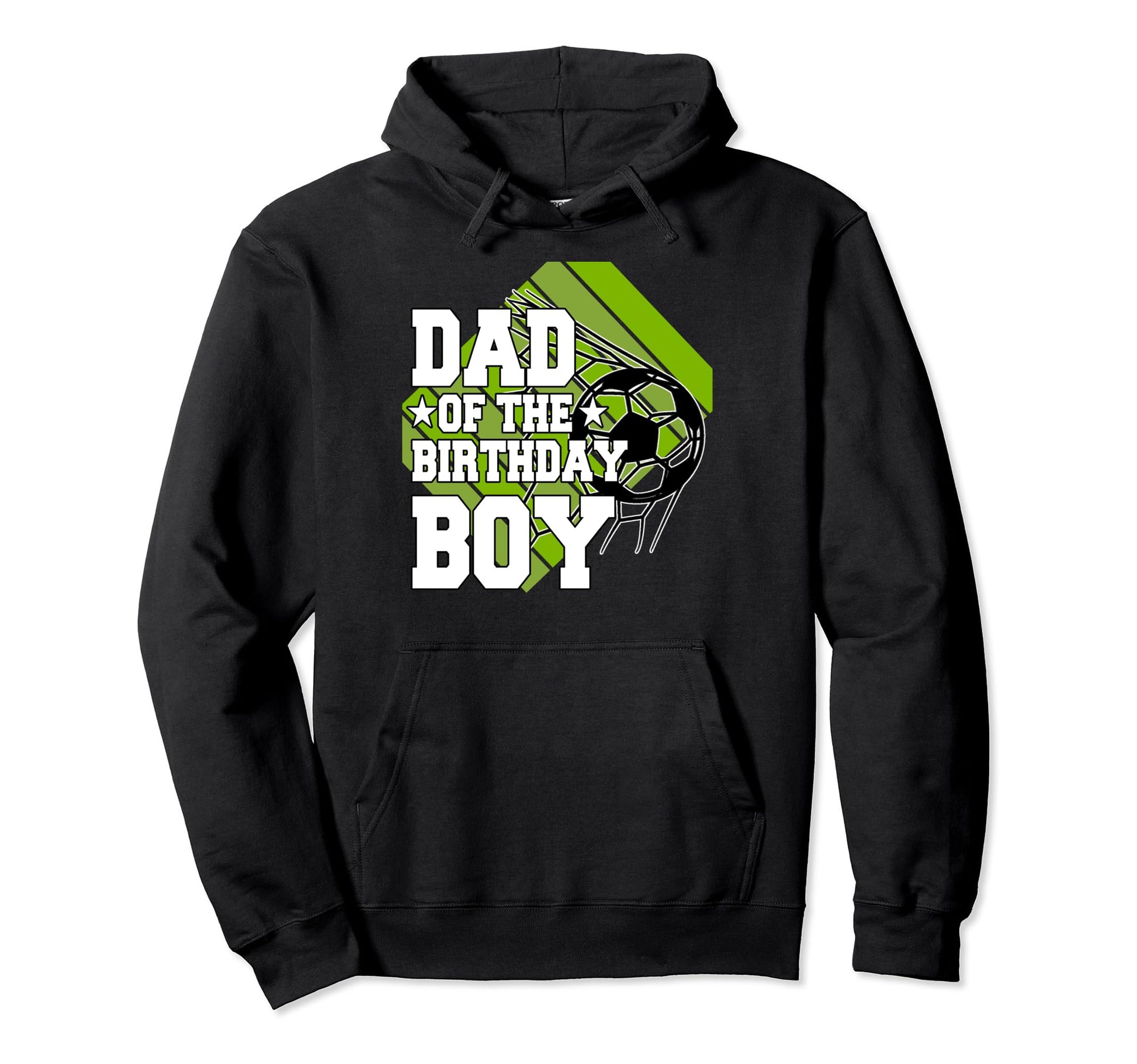 Dad Birthday Soccer Hoodie - Streetwear Style Unisex - T-Shirt, Sweatshirt, Hoodie