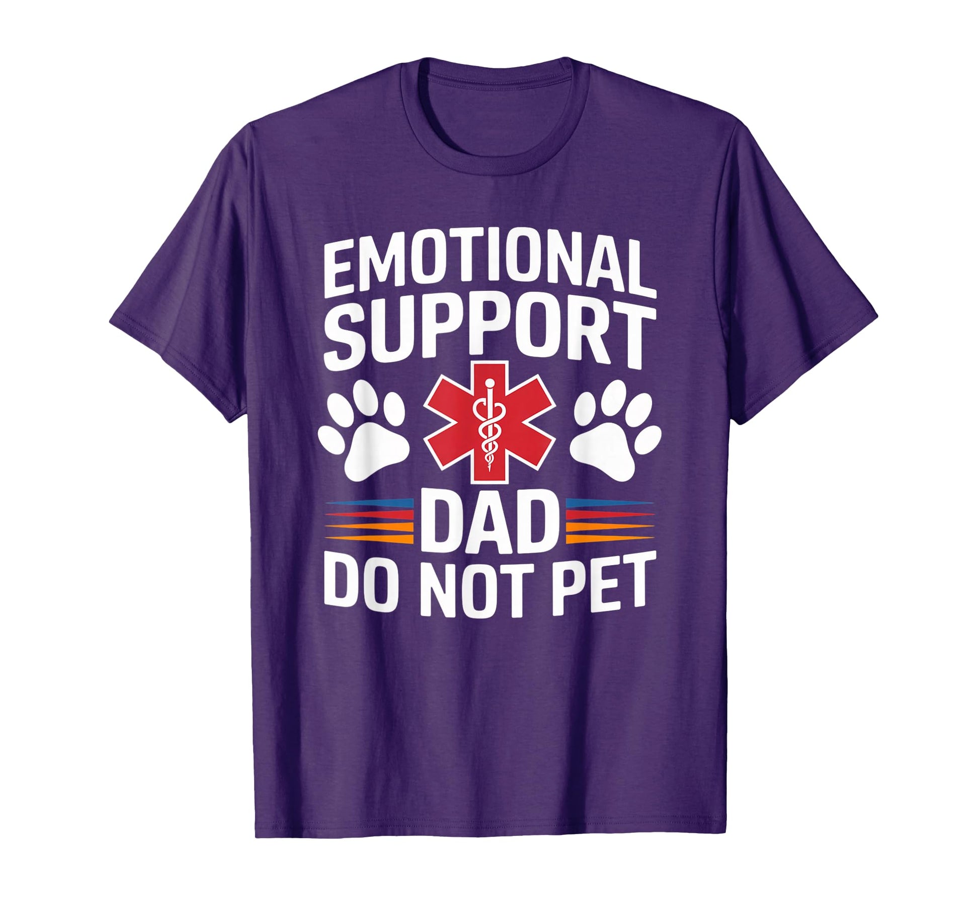 Emotional Support Dad Do Not Pet Funny T-Shirt - Minimalist Print Unisex - T-Shirt, Sweatshirt, Hoodie