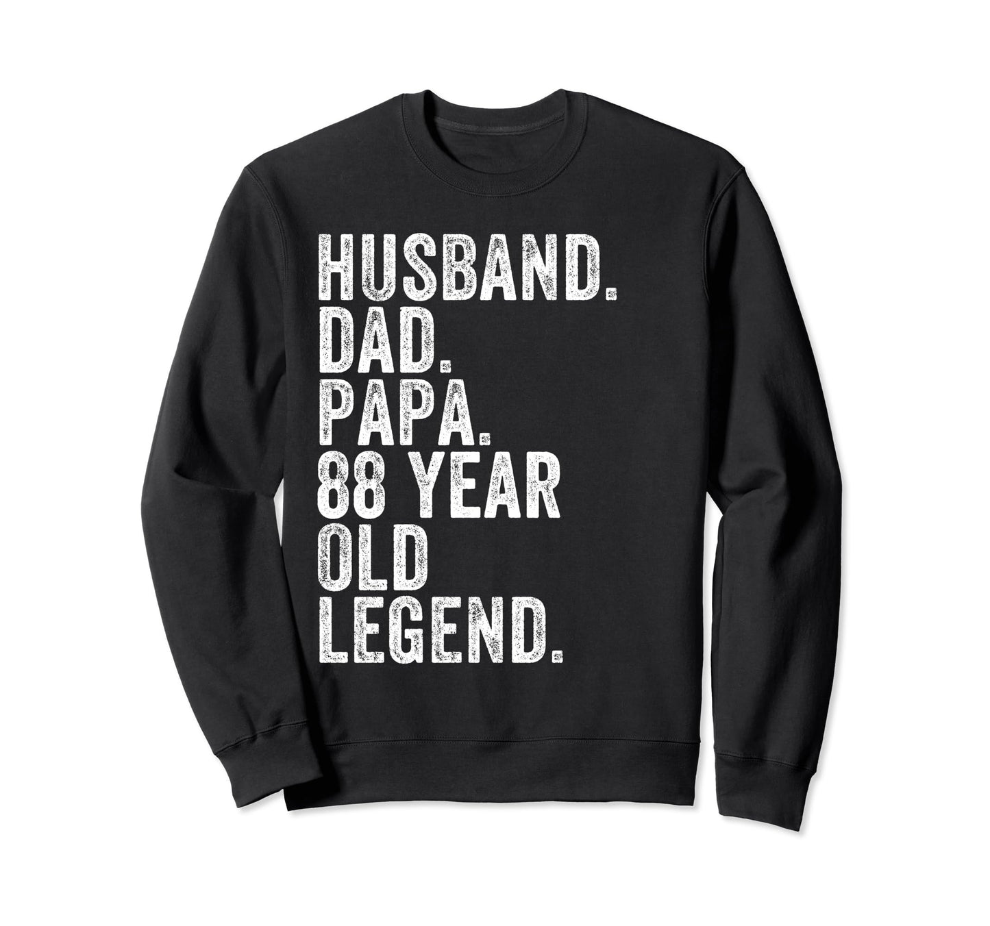Husband Dad Papa 88 Year Old Legend Sweatshirt - Custom Art Print Unisex - T-Shirt, Sweatshirt, Hoodie