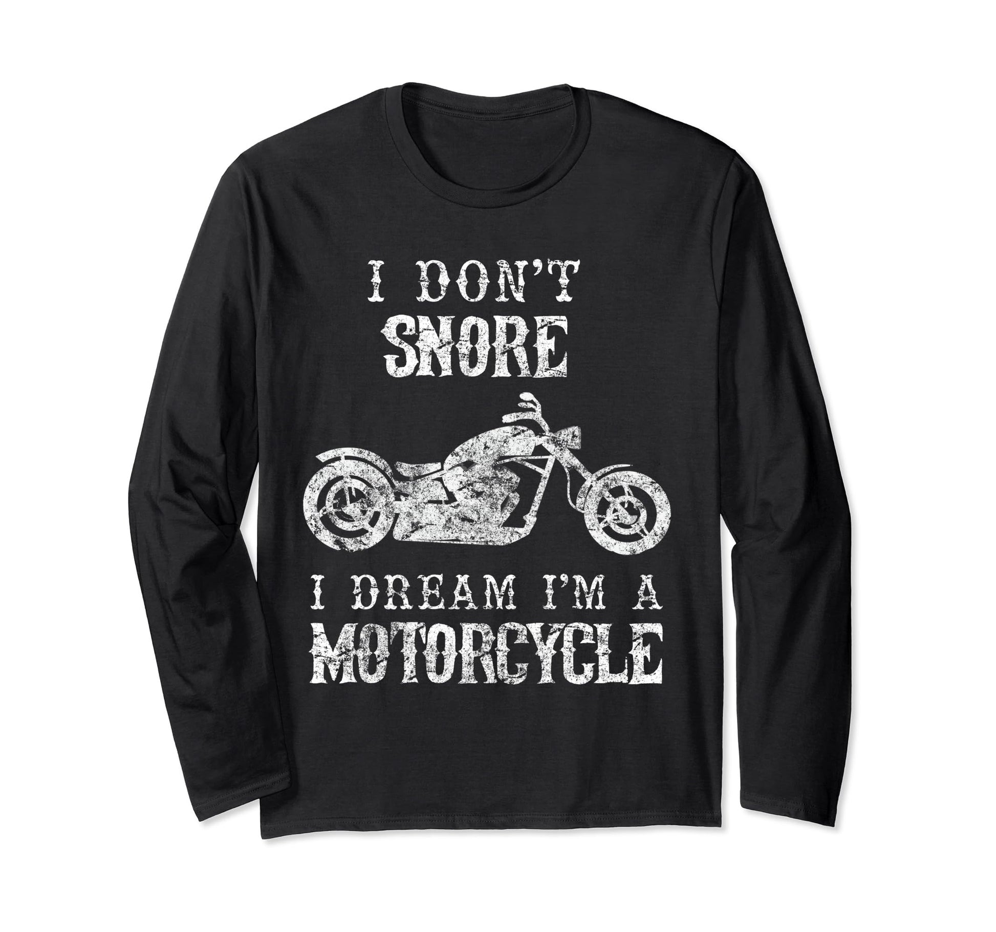 I Dont Snore I Dream Im Motorcycle Biker Hoodie - Unique Graphic Unisex - T-Shirt, Sweatshirt, Hoodie