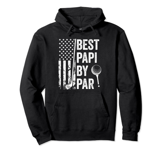 Best Papi Par Usa Flag Golf Fathers Day Hoodie - Fun Novelty Design Unisex - T-Shirt, Sweatshirt, Hoodie