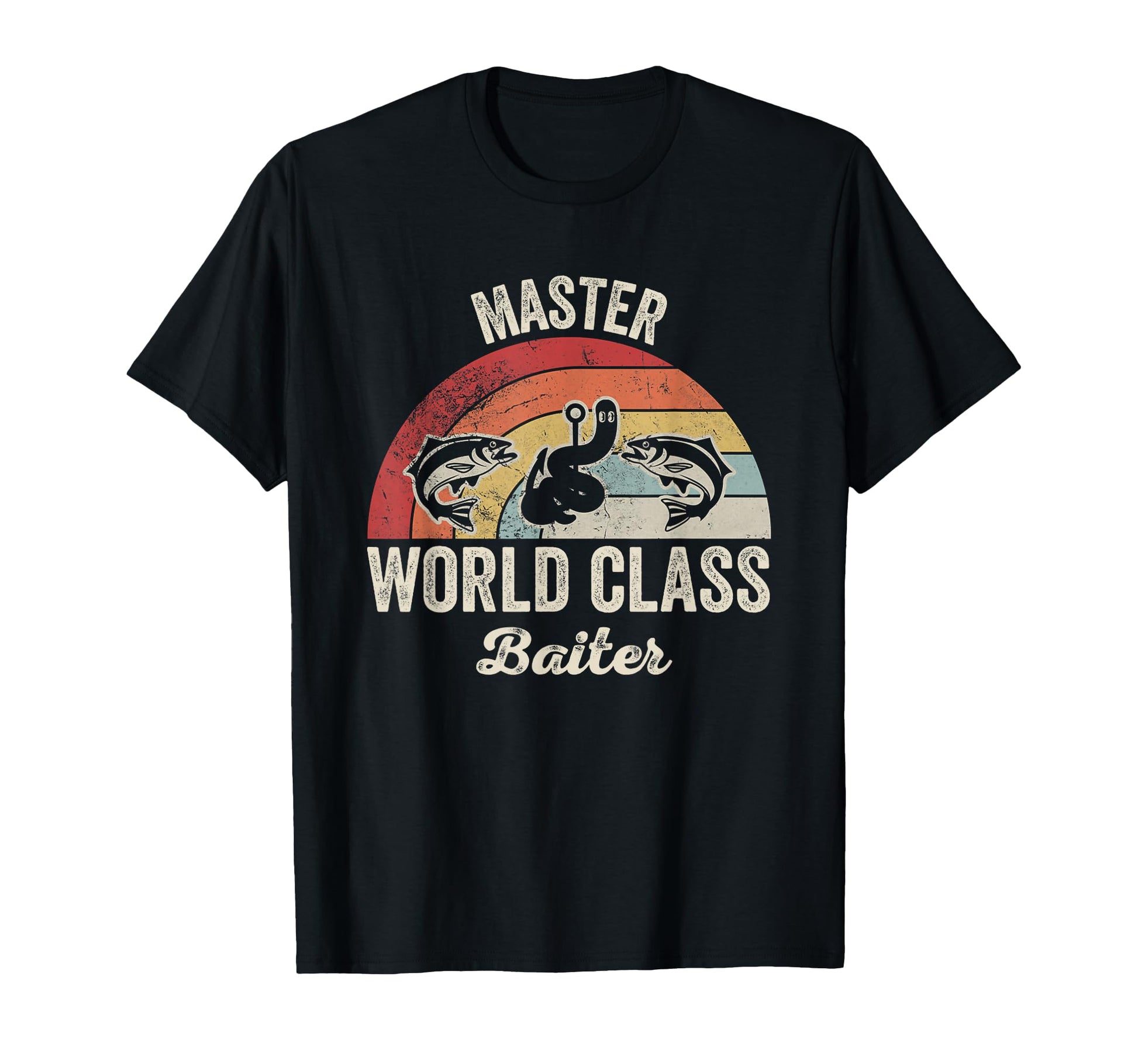 Master World Class Baiter Funny T-Shirt - Novelty Apparel for Adults - T-Shirt, Sweatshirt, Hoodie