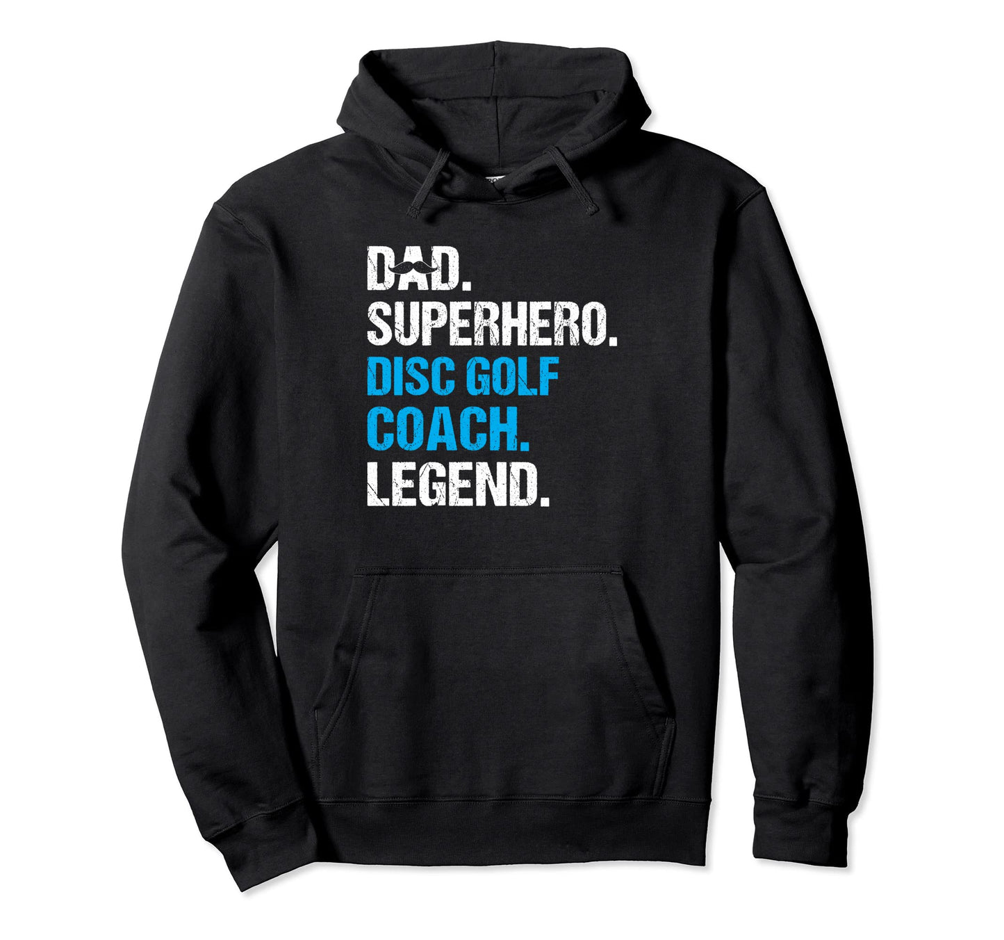 Dad Superhero Disc Golf Coach Funny Hoodie - Fun Novelty Design for Adults - T-Shirt, Sweatshirt, Hoodie