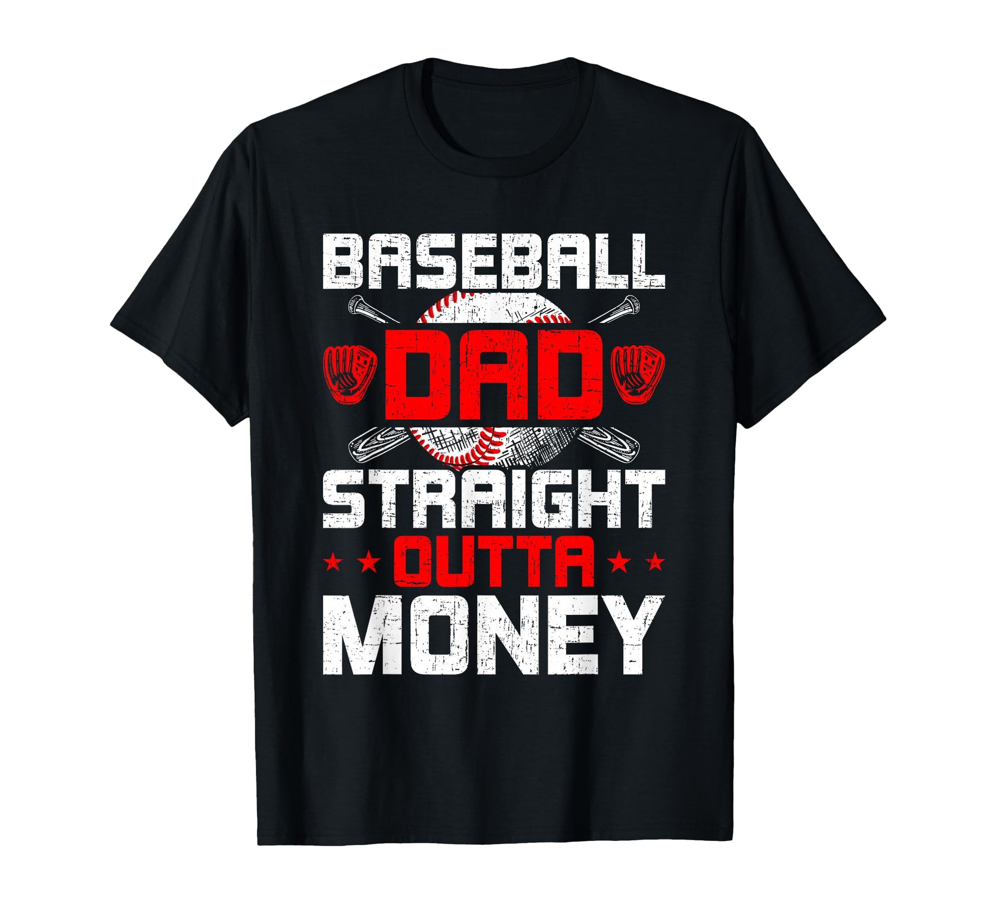 Baseball Dad Straight Outta Money Baseball T-Shirt - Graphic Print Unisex - T-Shirt, Sweatshirt, Hoodie