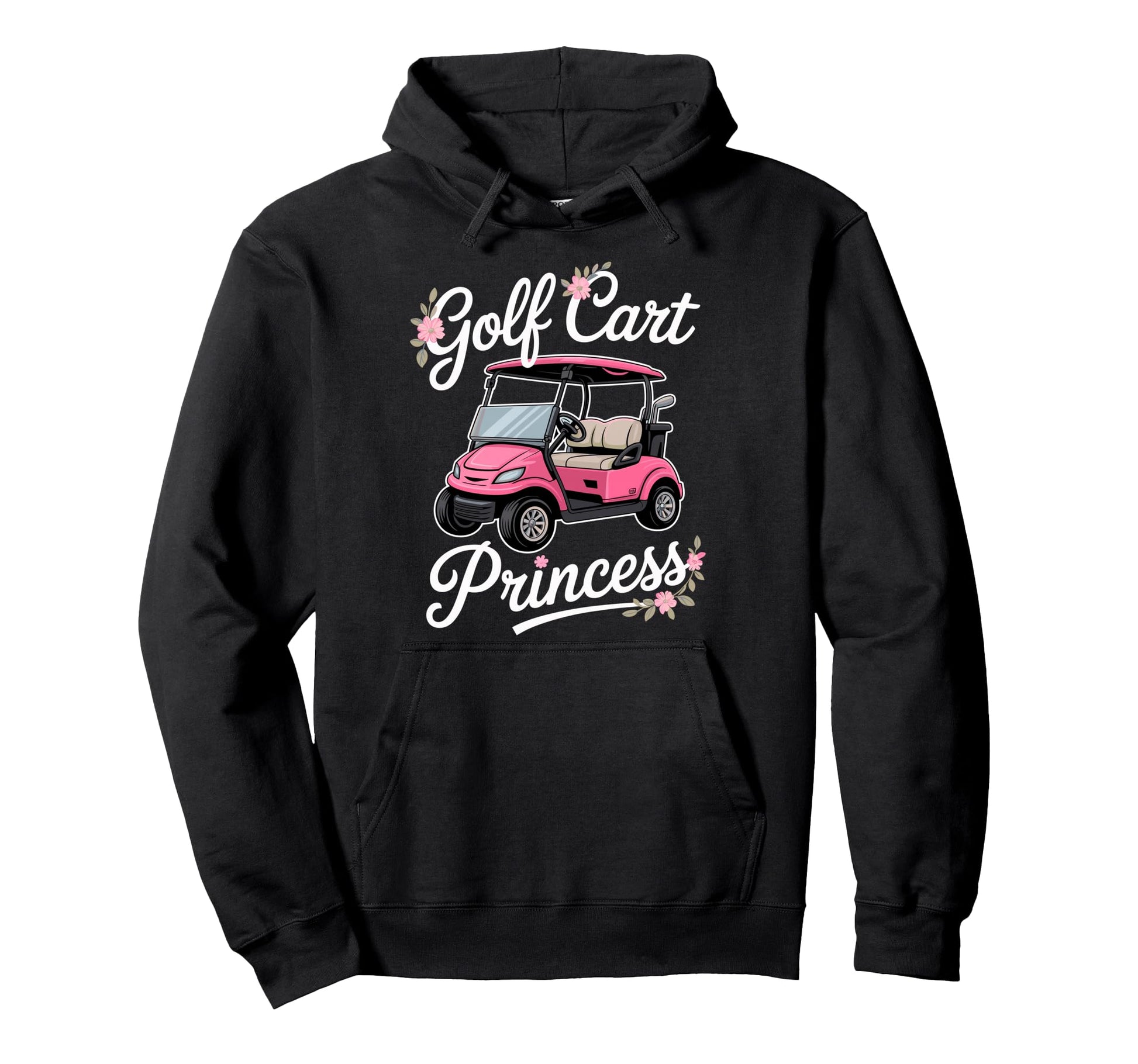 Golf Cart Princess Golfing Golfer Male Hoodie - Graphic Print Men Women - T-Shirt, Sweatshirt, Hoodie