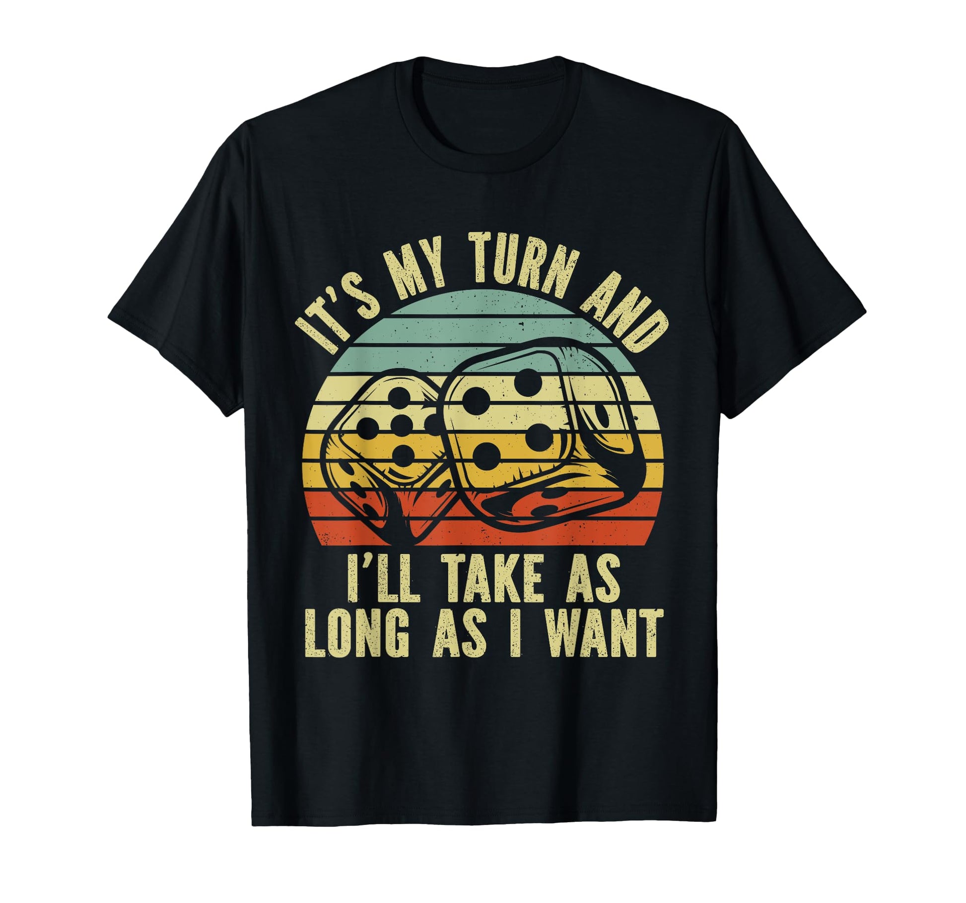 Game Night Board Games Its My Turn Long T-Shirt - Trendy Graphic Men Women - T-Shirt, Sweatshirt, Hoodie