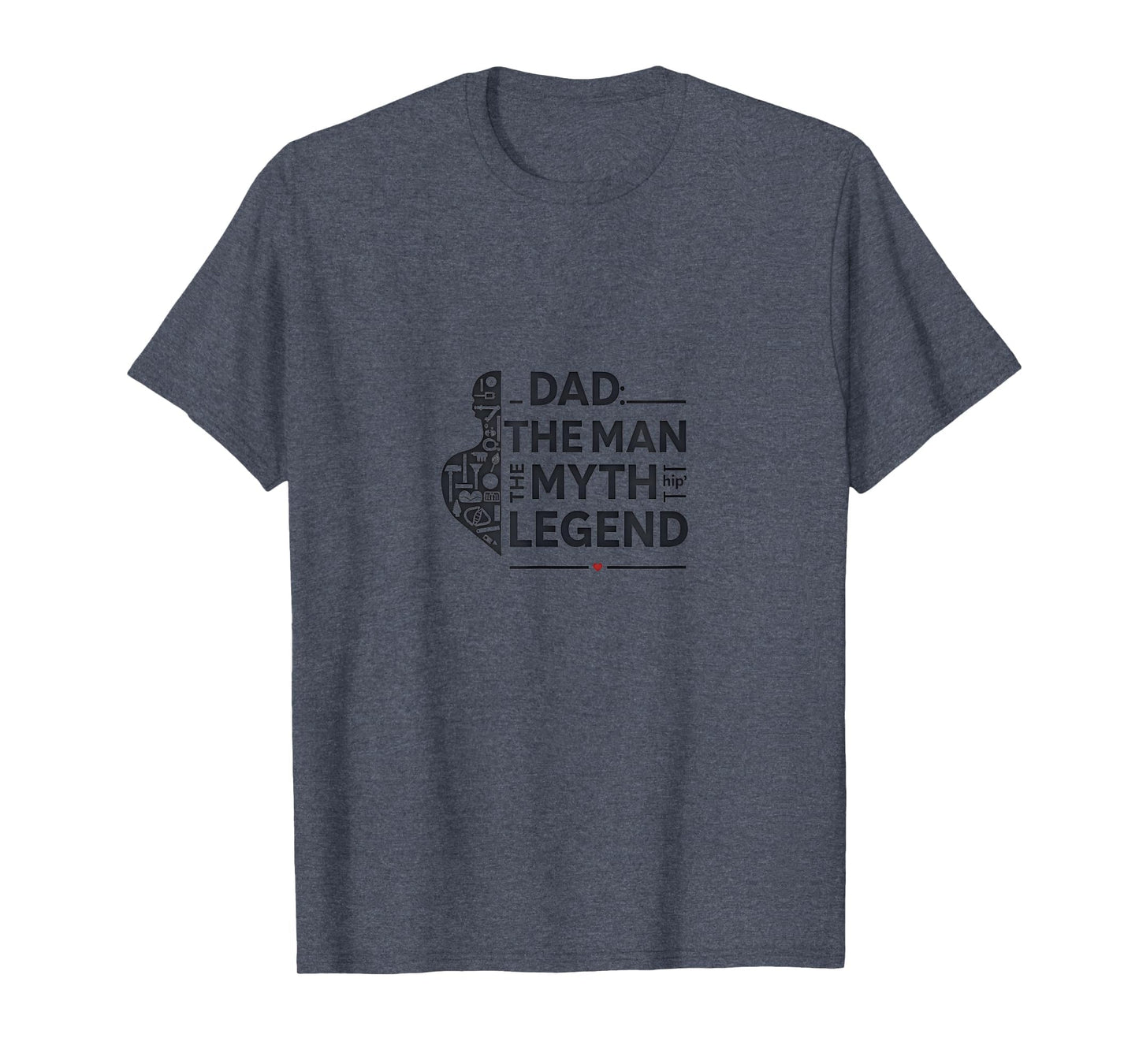 Dad Myth Legend Heather Blue T-Shirt - Unique Graphic Unisex - T-Shirt, Sweatshirt, Hoodie
