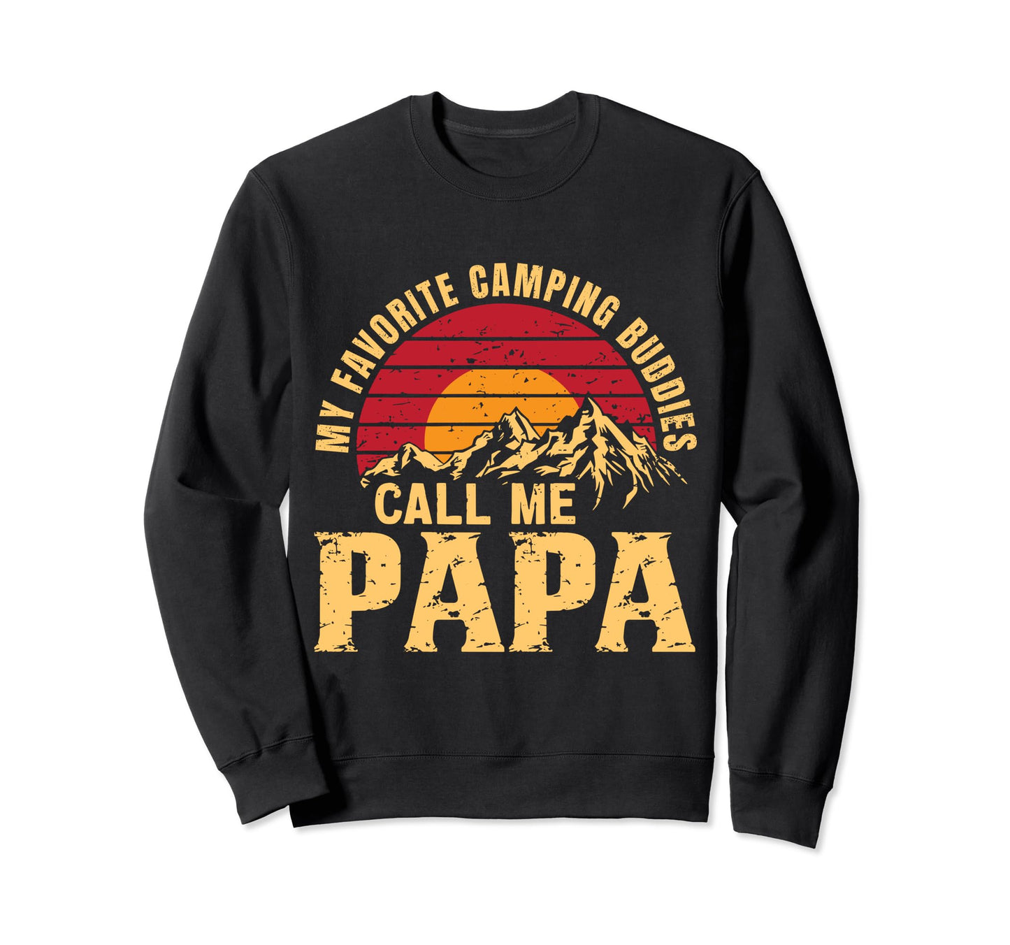 Camping Papa Funny Dad Grandpa Sweatshirt - Aesthetic Graphic for Adults - T-Shirt, Sweatshirt, Hoodie