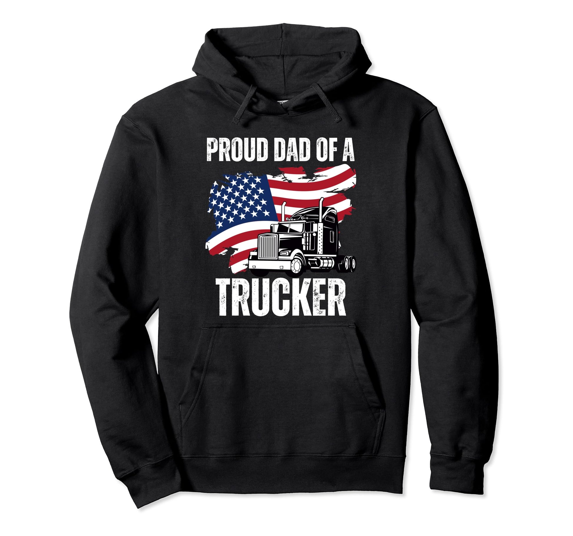 Proud Dad Trucker Fathers Day American Hoodie - Minimalist Print Men Women - T-Shirt, Sweatshirt, Hoodie