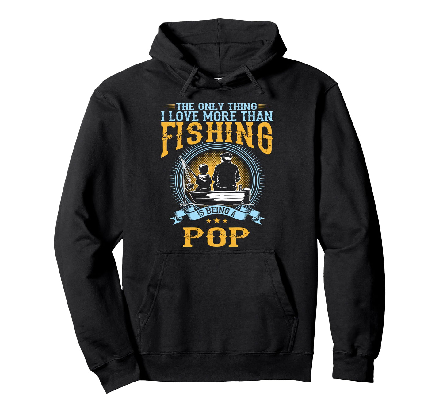 Only Thing I Love More Than Fishing Is Hoodie - Trendy Graphic for Adults - T-Shirt, Sweatshirt, Hoodie