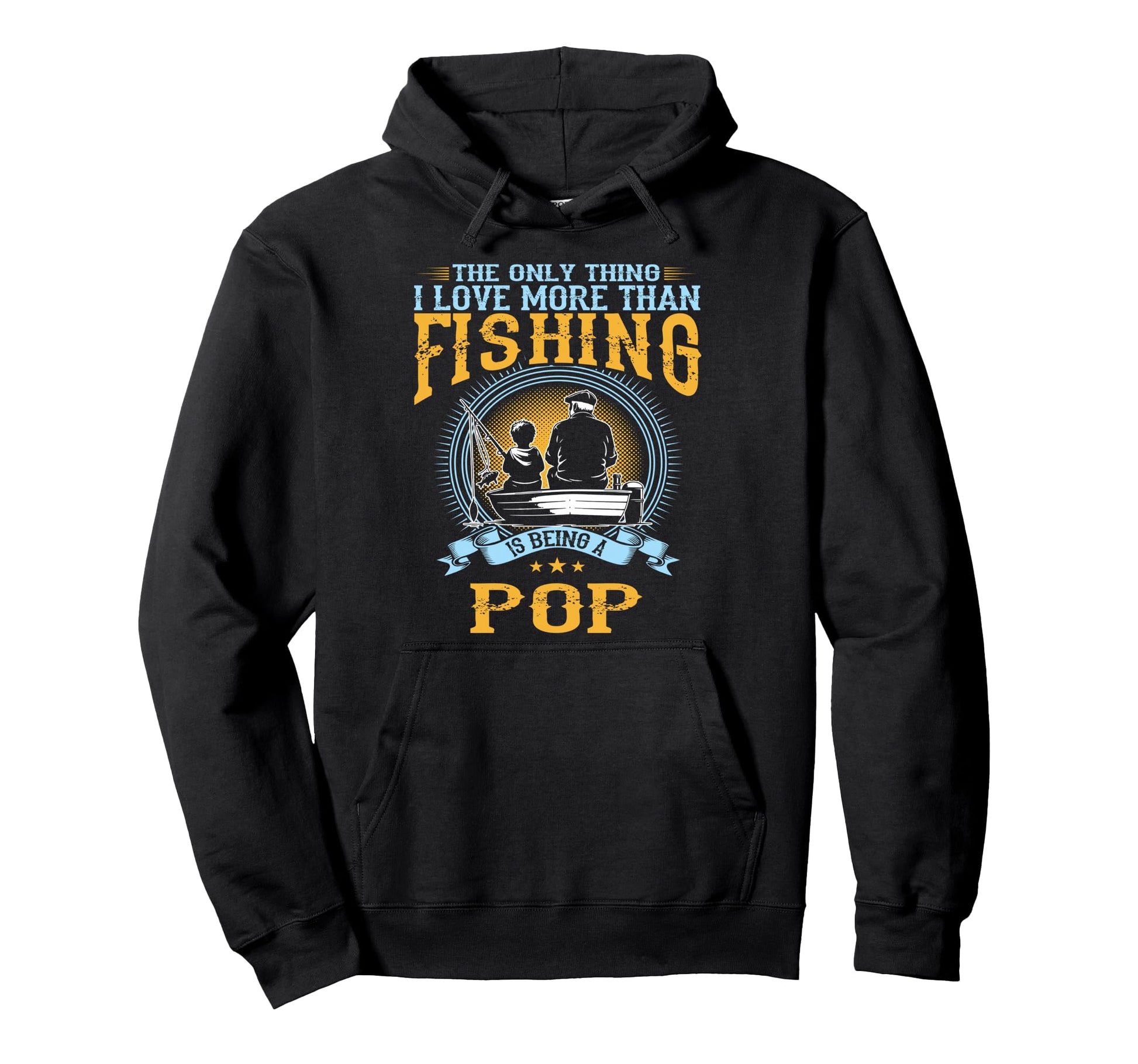 Only Thing I Love More Than Fishing Is Hoodie - Trendy Graphic for Adults - T-Shirt, Sweatshirt, Hoodie