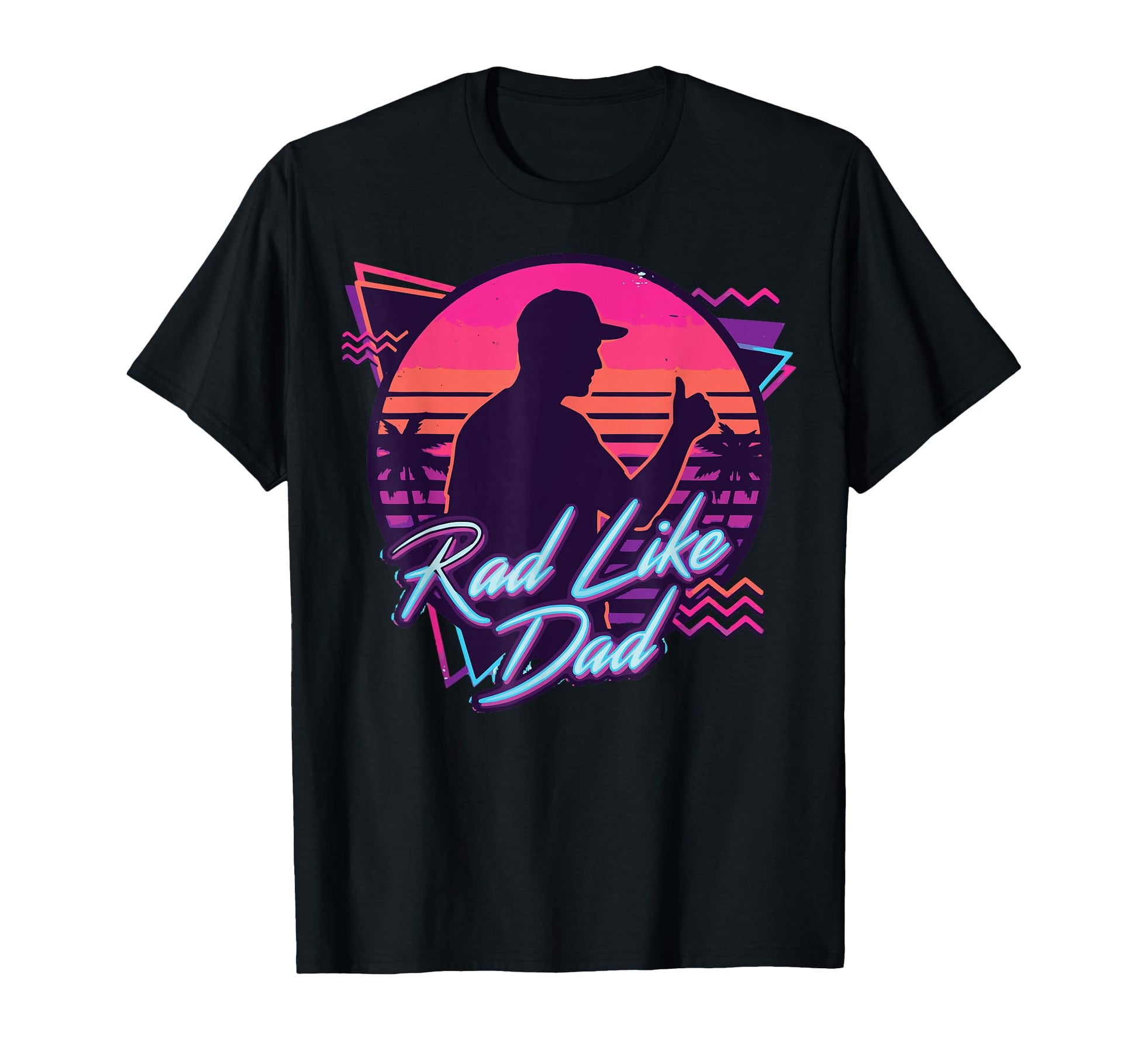 Rad Like Dad Dad T-Shirt - Minimalist Print Men Women - T-Shirt, Sweatshirt, Hoodie