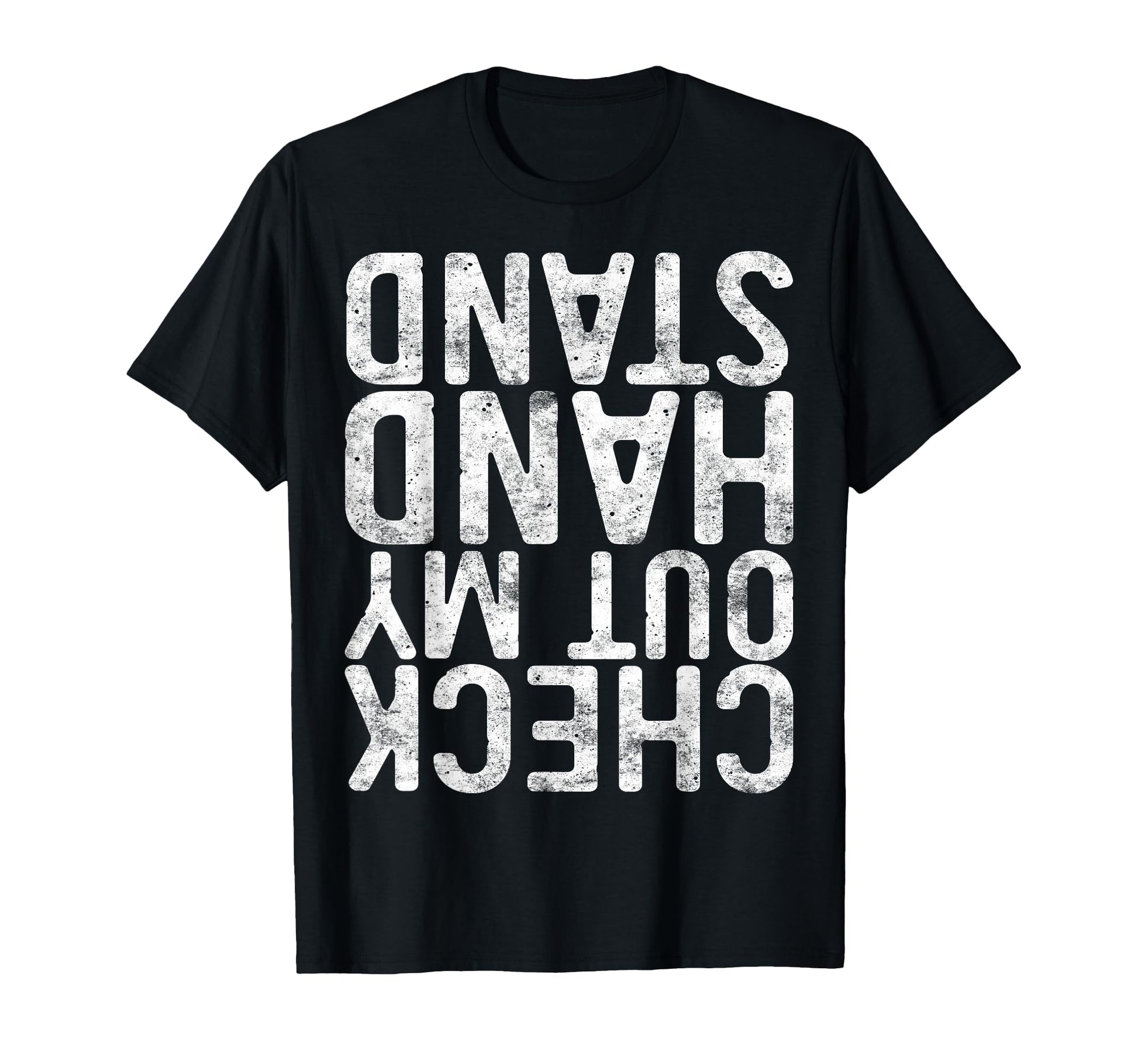 Check Out My Handstand Funny Gymnastics T-Shirt - Graphic Print Unisex - T-Shirt, Sweatshirt, Hoodie