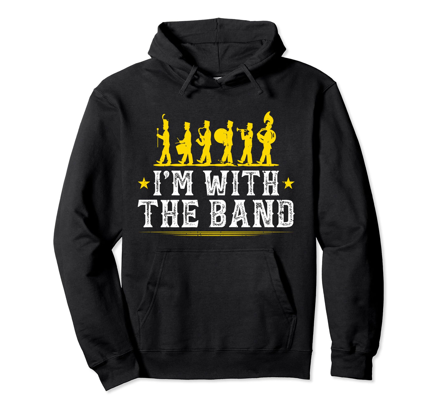 Marching Band Im Band Hoodie - Casual Everyday Wear for Adults - T-Shirt, Sweatshirt, Hoodie