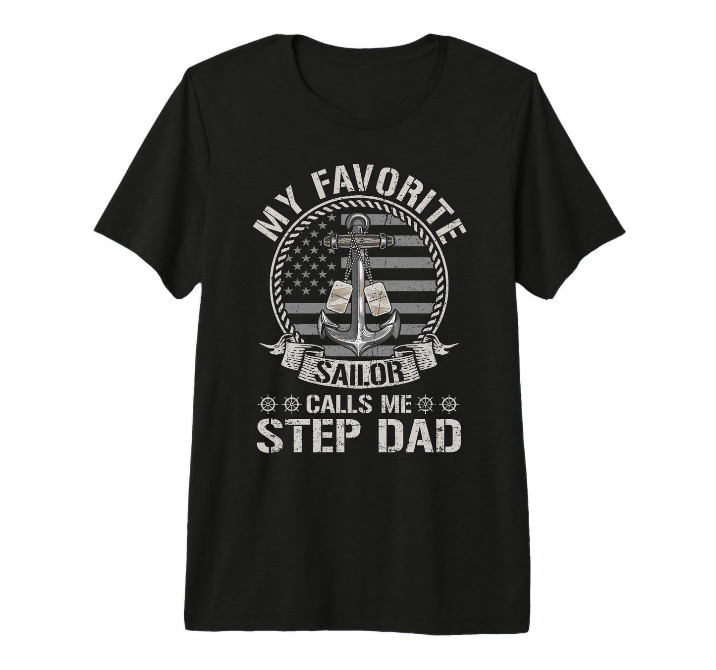 Mens Proud Us Sailor Step Dad T-Shirt - Casual Everyday Wear for Adults - T-Shirt, Sweatshirt, Hoodie