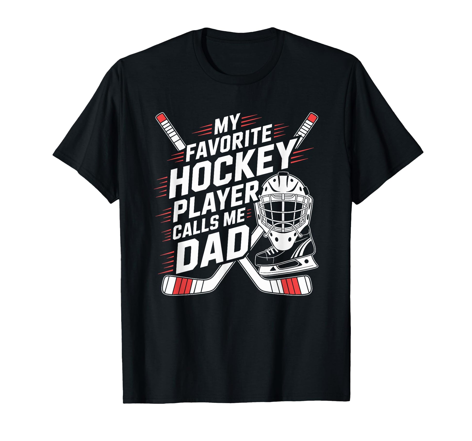 Ice Hockey Father My Favorite Hockey T-Shirt - Trendy Graphic for Adults - T-Shirt, Sweatshirt, Hoodie
