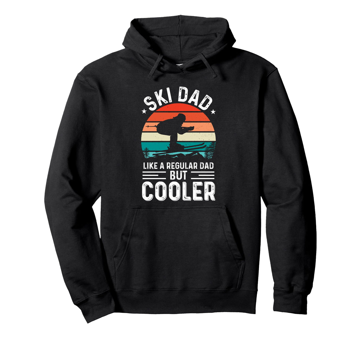 Ski Dad Like Regular Dad But Cooler Hoodie - Unique Graphic Men Women - T-Shirt, Sweatshirt, Hoodie