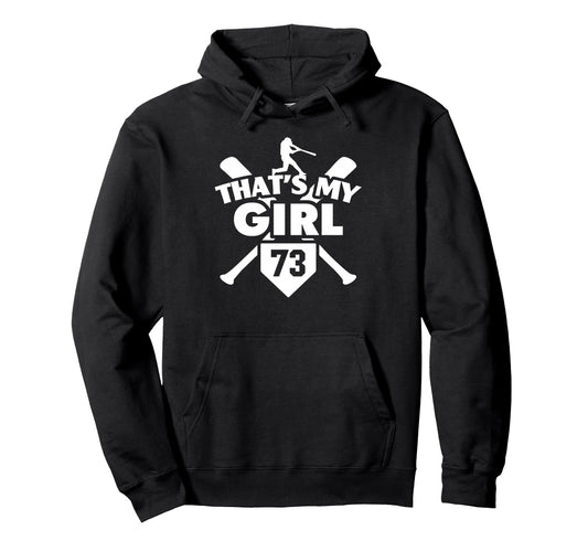 Baseball Mom Dad Thats My 73 Hoodie - Fun Novelty Design for Adults - T-Shirt, Sweatshirt, Hoodie