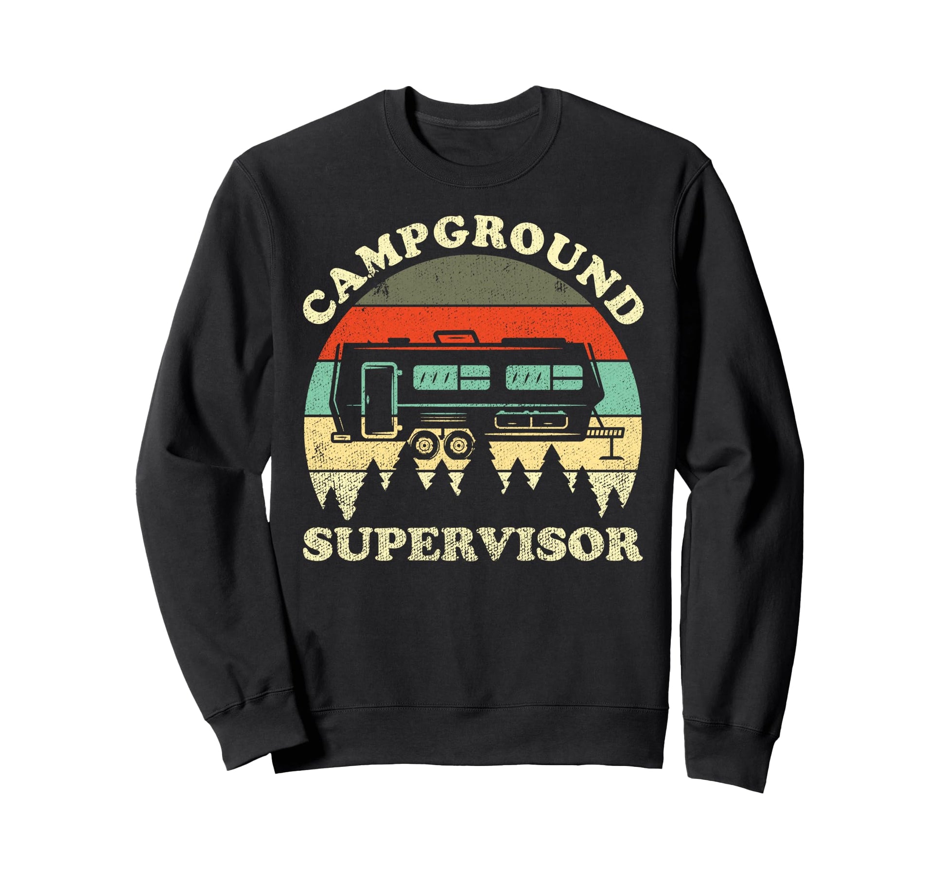 Camping Family Campground Supervisor Sweatshirt - Custom Art Print Unisex - T-Shirt, Sweatshirt, Hoodie