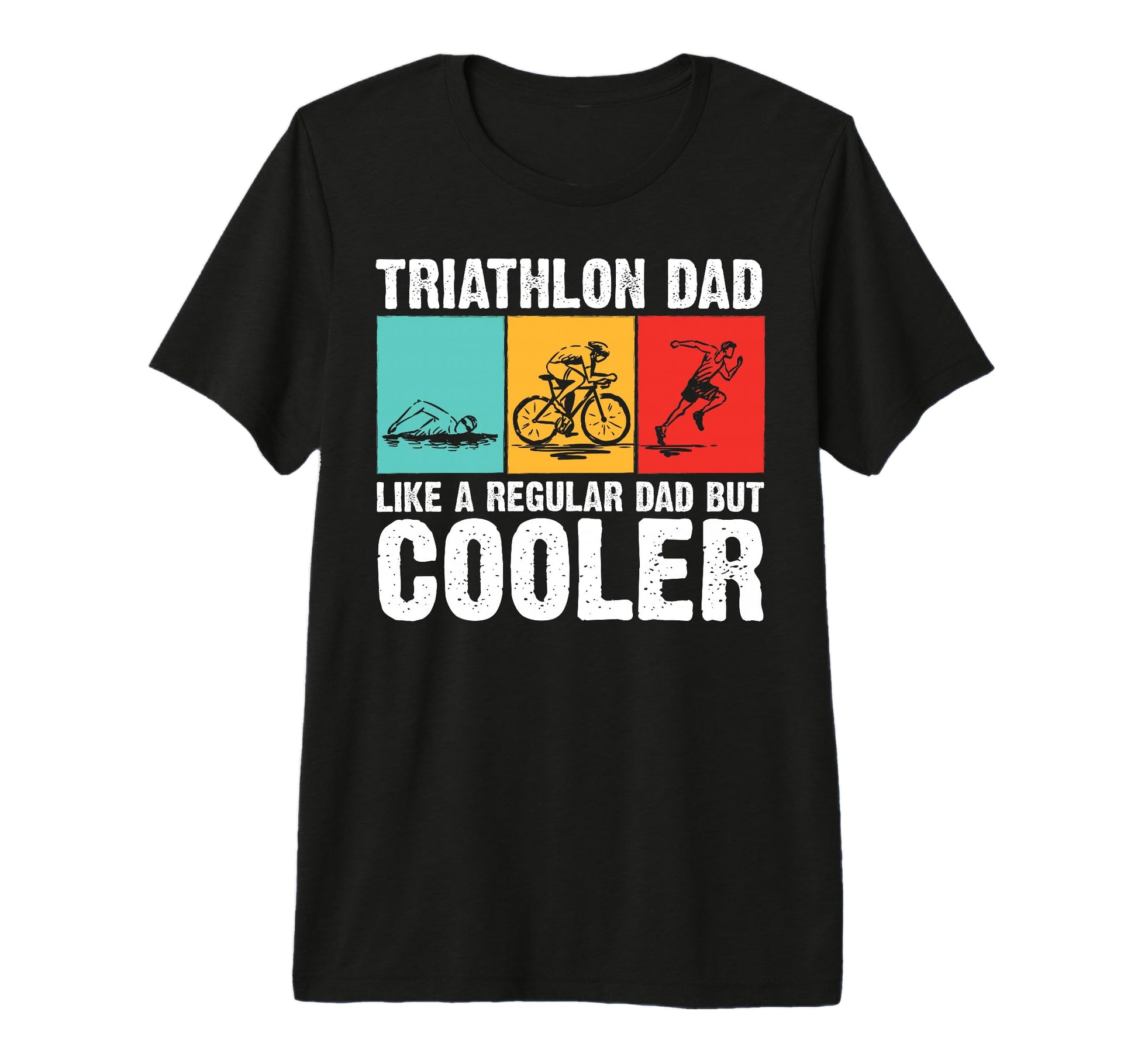 Triathlon Dad Father Swimming Running T-Shirt - Novelty Apparel for Adults - T-Shirt, Sweatshirt, Hoodie
