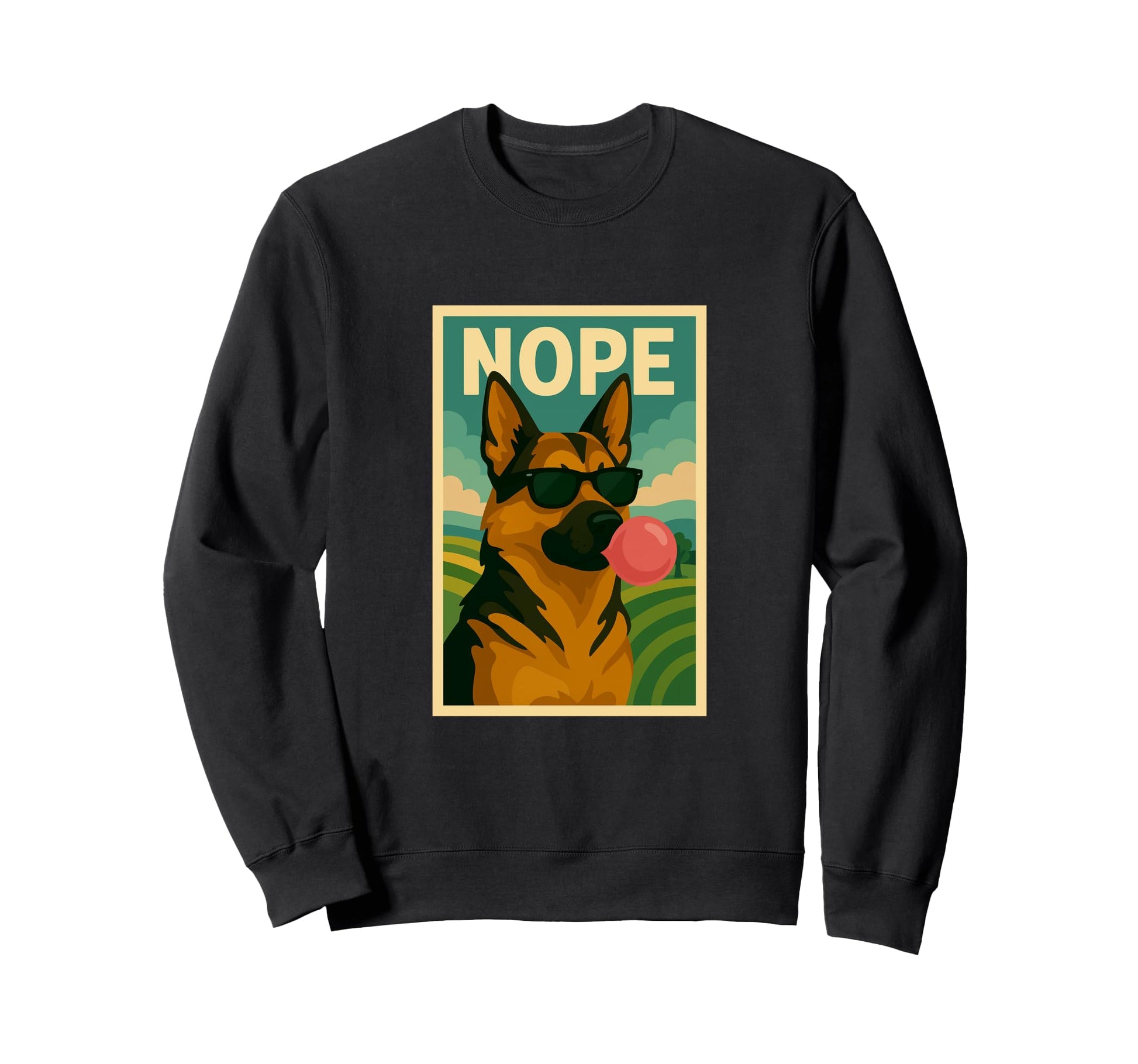 German Shepherd Nope Chewing Gum Sweatshirt - Aesthetic Graphic for Adults - T-Shirt, Sweatshirt, Hoodie