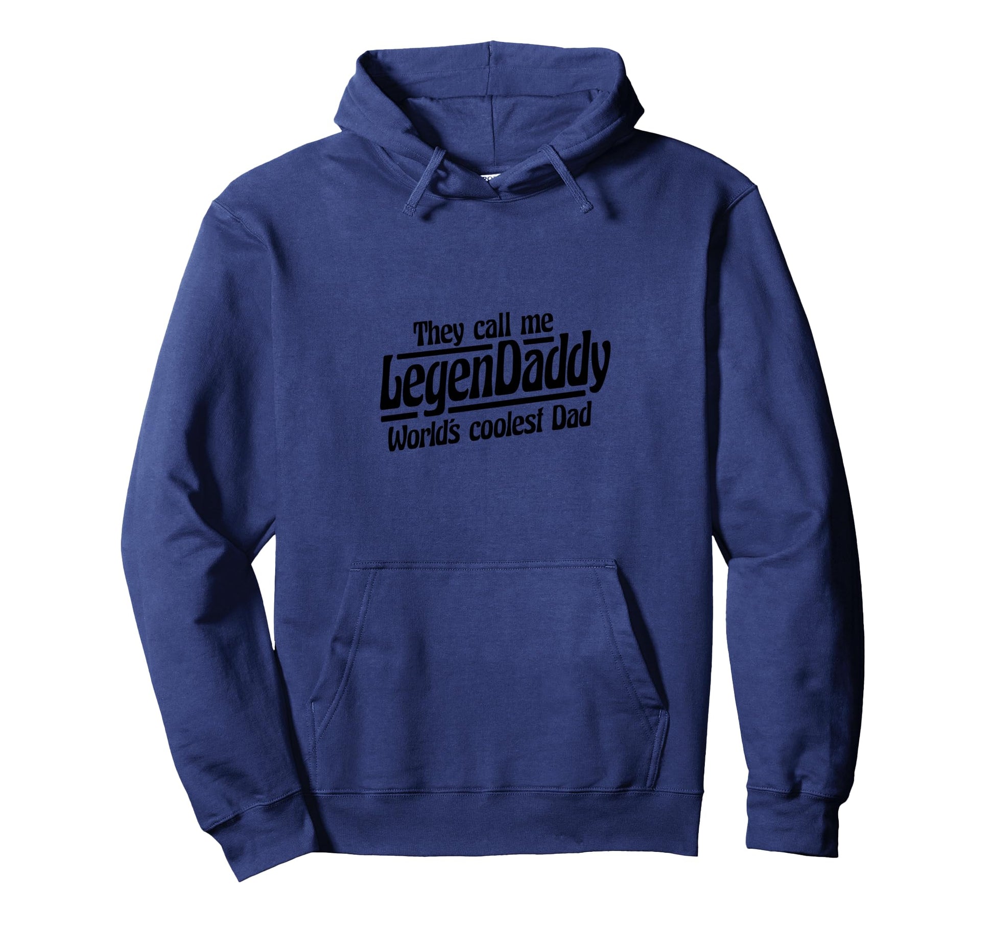 Legendaddy Funny Father Figures Dads Hoodie - Custom Art Print for Adults - T-Shirt, Sweatshirt, Hoodie