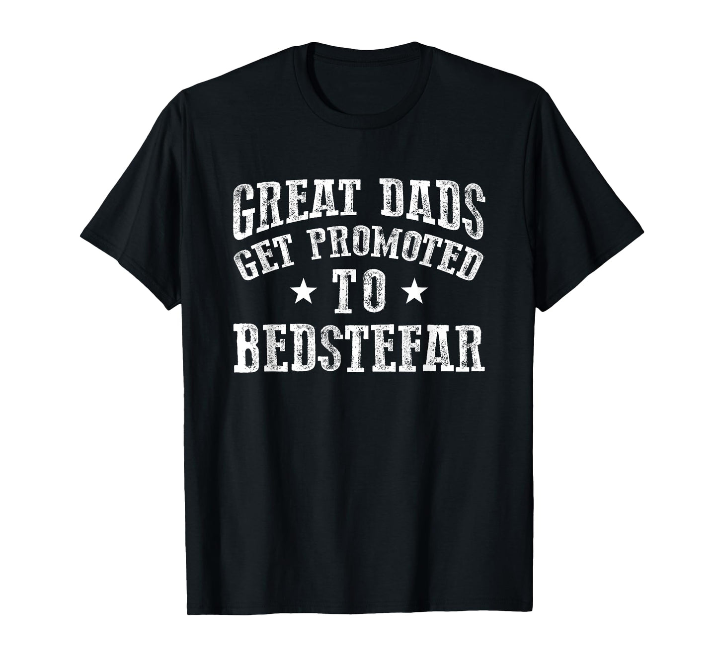 Great Dads Get Promoted To Bedstefar T-Shirt - Unique Graphic Unisex - T-Shirt, Sweatshirt, Hoodie
