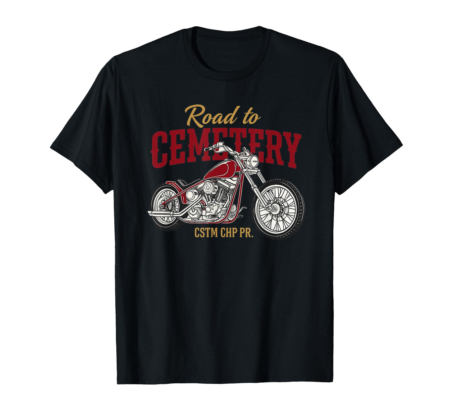 Funny Road To Cemetery Bike Motorbike T-Shirt - Minimalist Print for Adults - T-Shirt, Sweatshirt, Hoodie