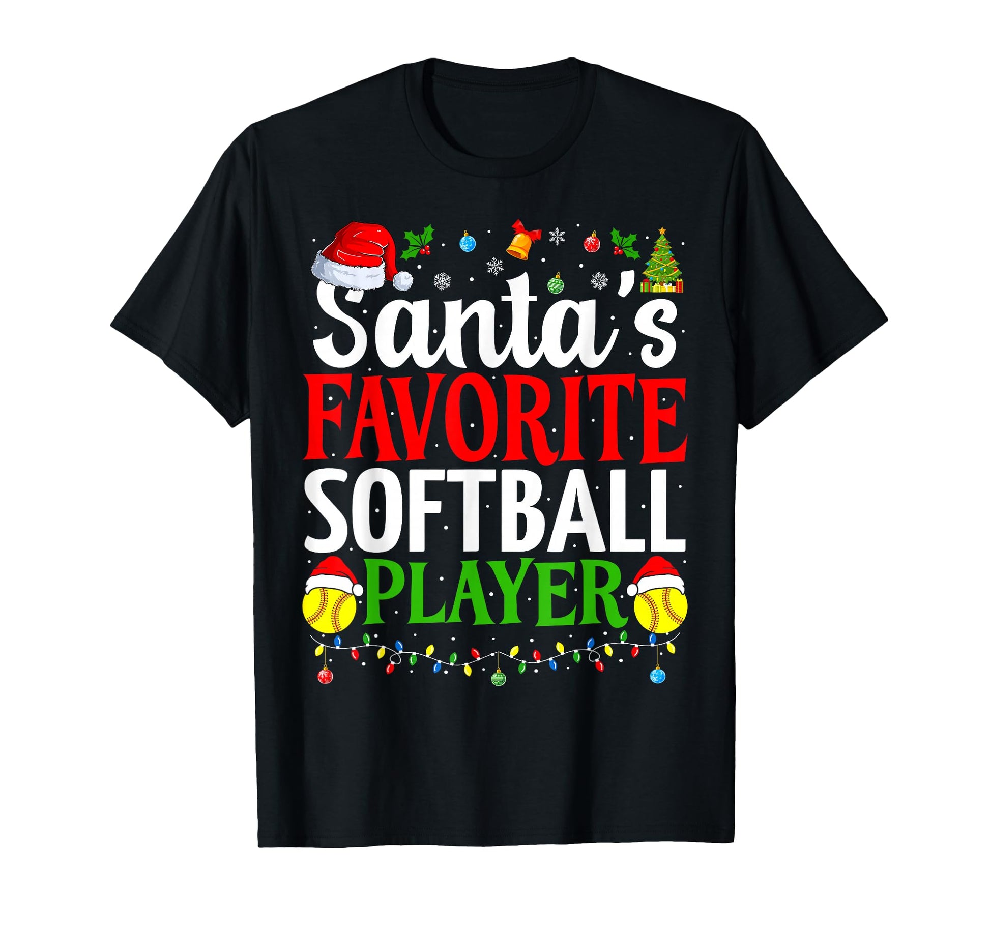 Santas Favorite Softball Player Funny T-Shirt - Minimalist Print Unisex - T-Shirt, Sweatshirt, Hoodie