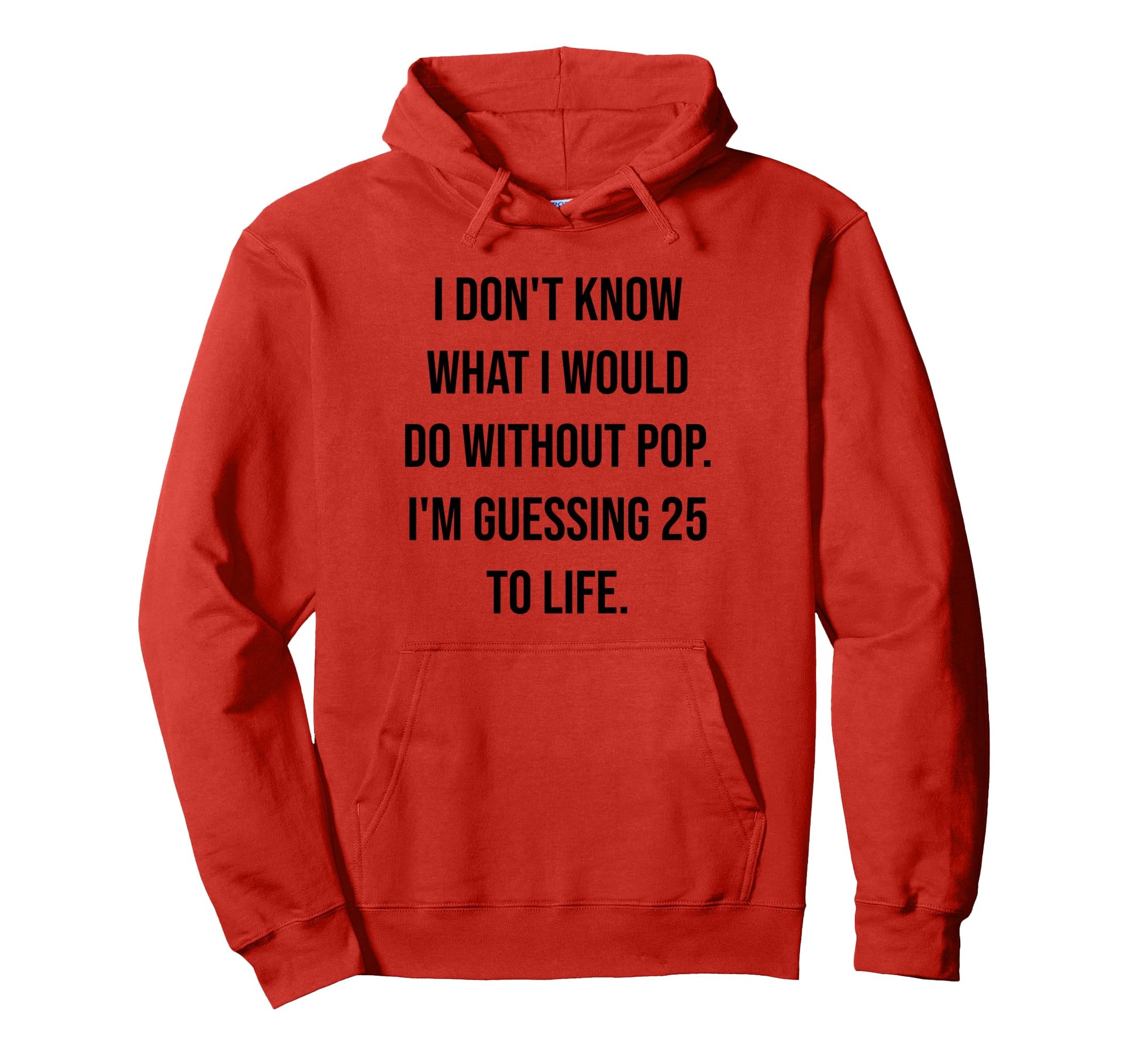 I Dont Know What I Would Do Without Hoodie - Aesthetic Graphic Men Women - T-Shirt, Sweatshirt, Hoodie