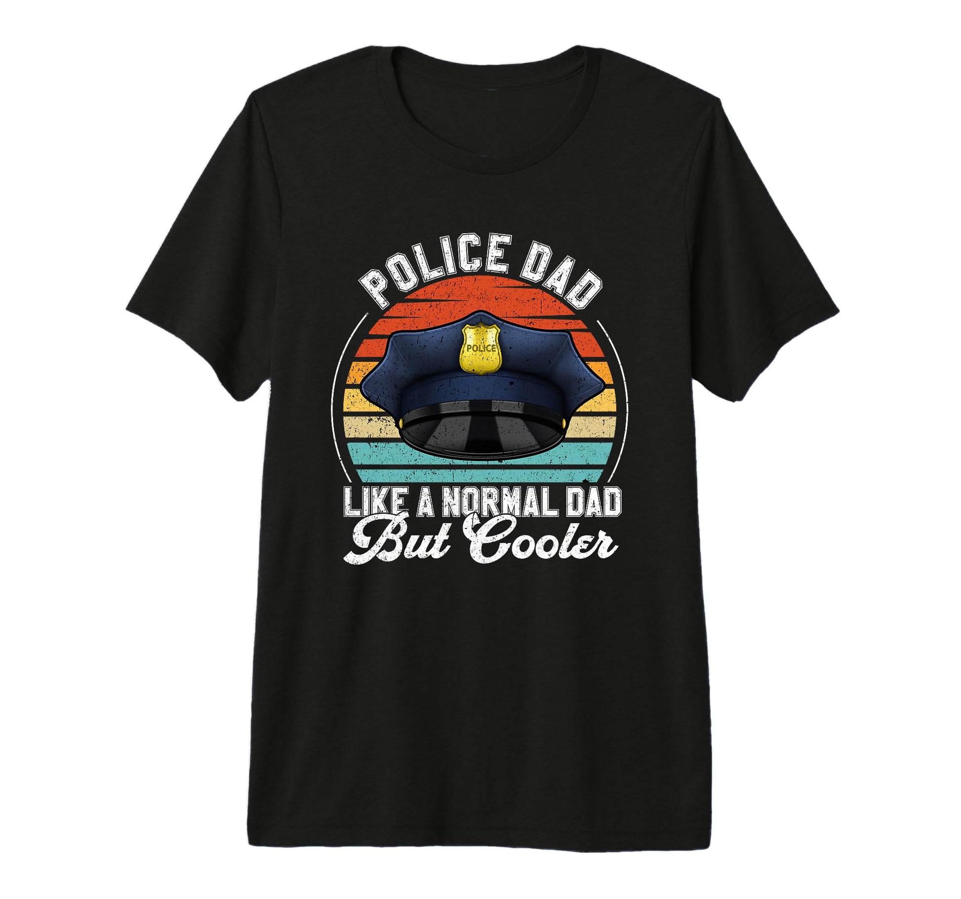 Police Father Gift Funny Dad Policeman T-Shirt - Graphic Print Men Women - T-Shirt, Sweatshirt, Hoodie